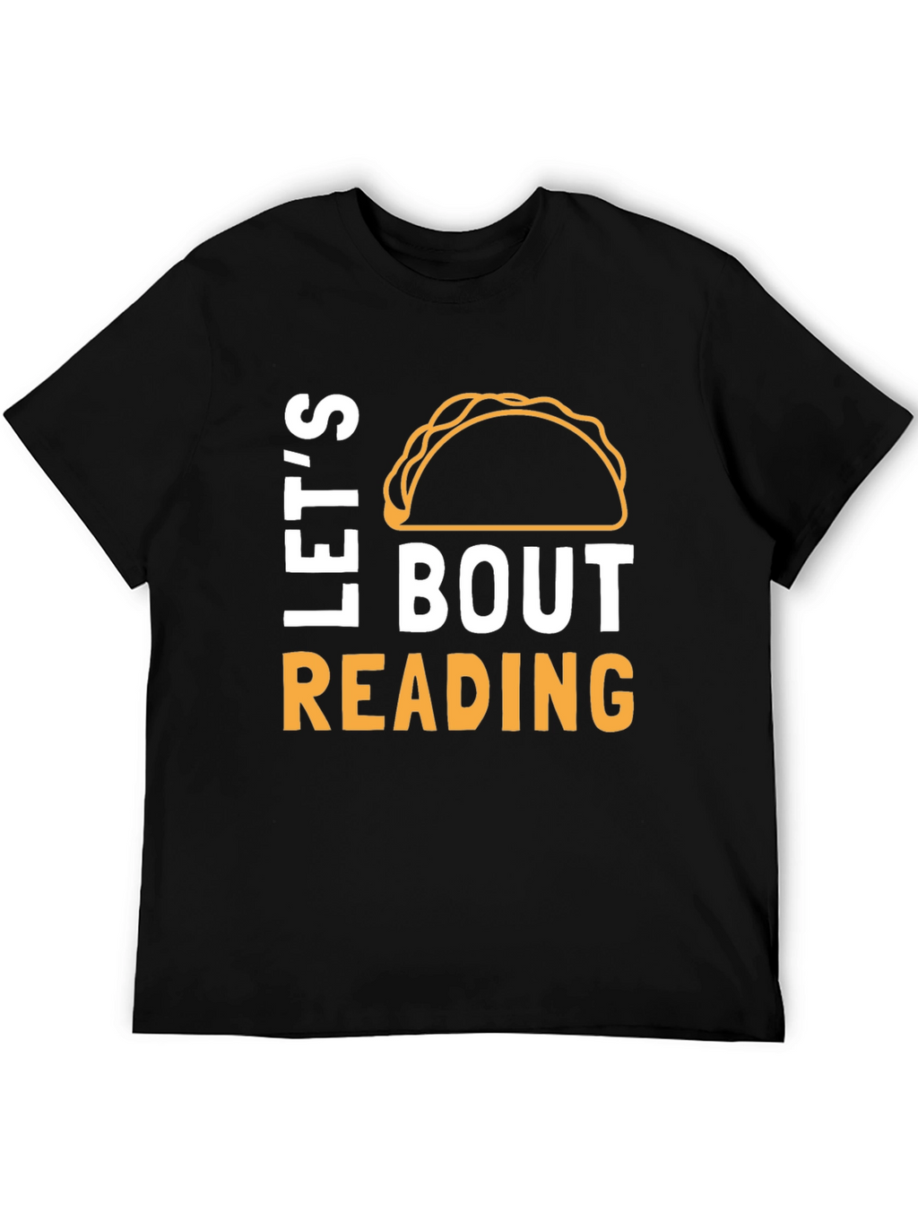 Lets Taco Bout Reading Funny T-Shirt