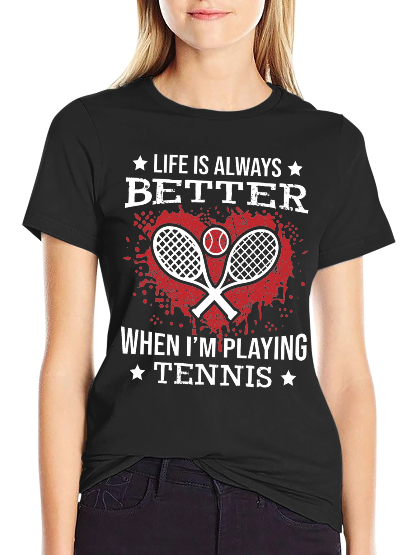 Life is Always Better Tennis T-Shirt