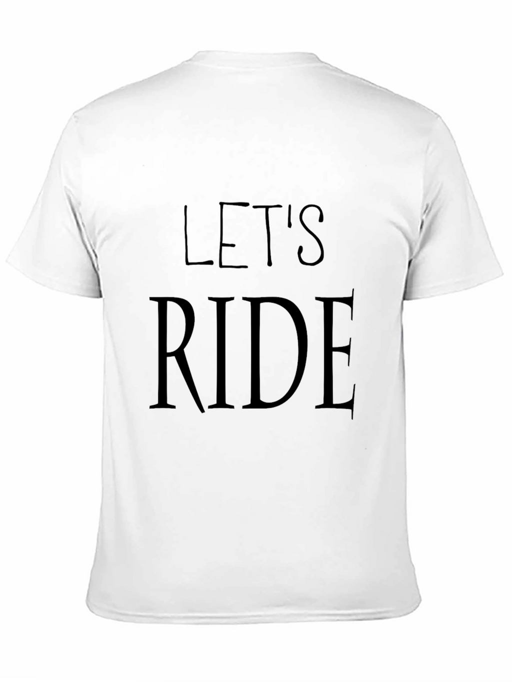 Lets Ride Black Tee - Cool Graphic Design