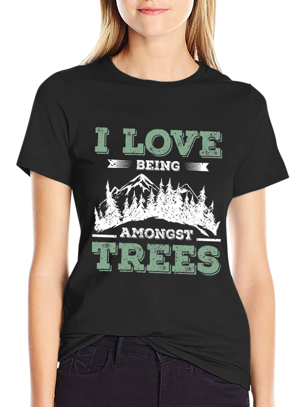 I Love Being Amongst Trees T-Shirt