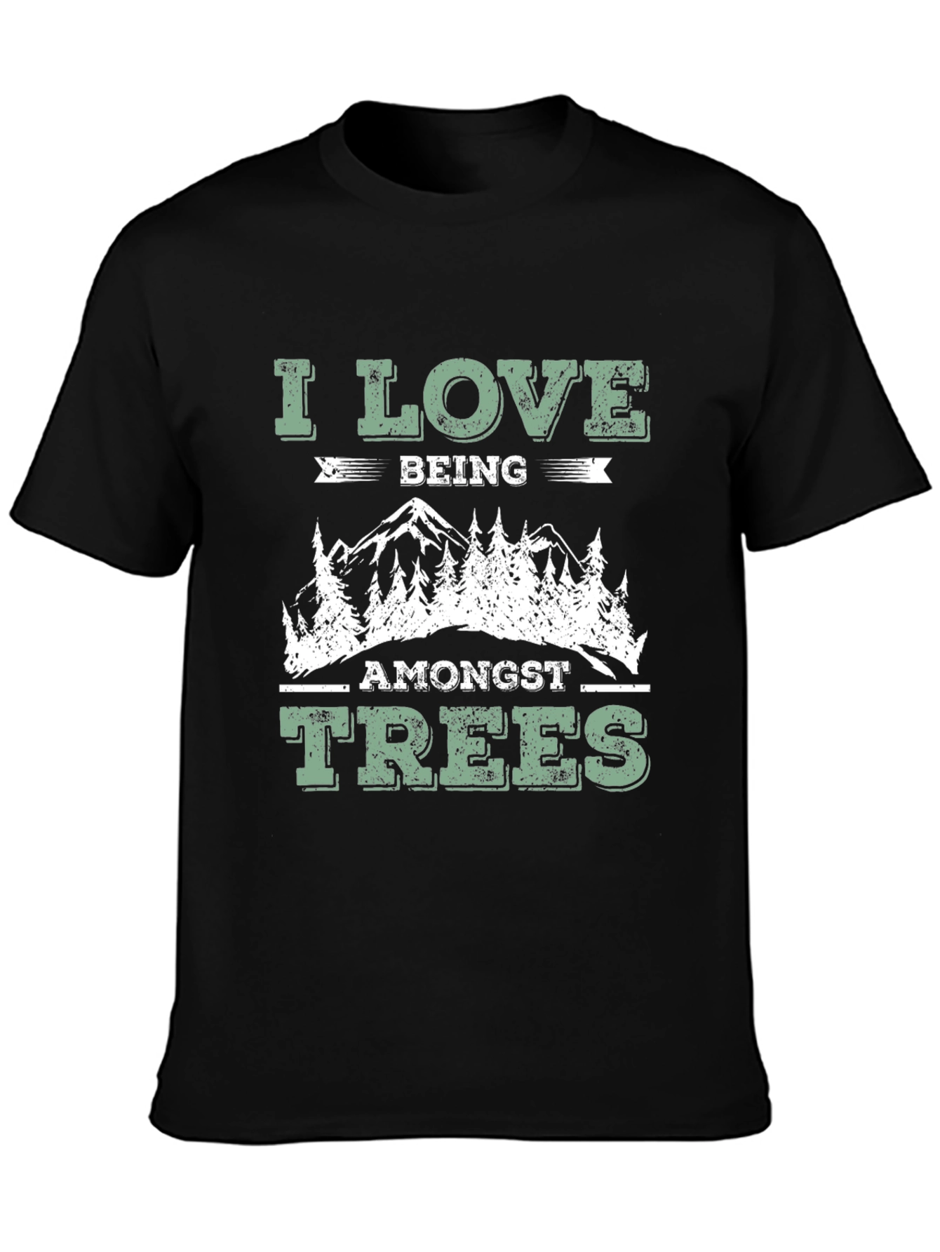 I Love Being Amongst Trees T-Shirt