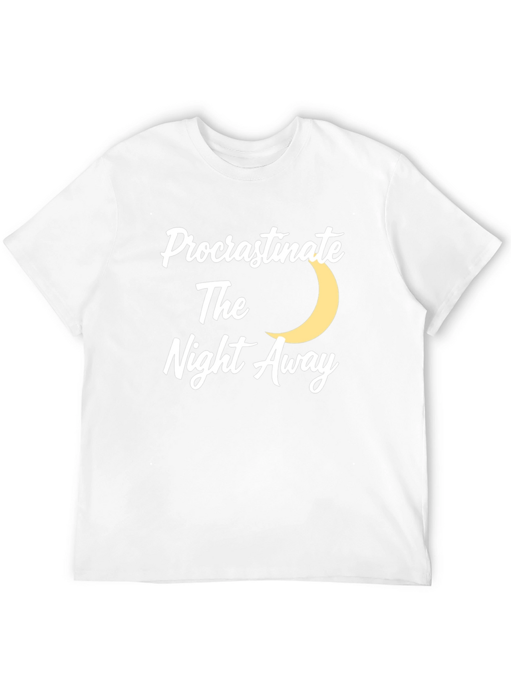 Procrastinate The Night Away T-Shirt