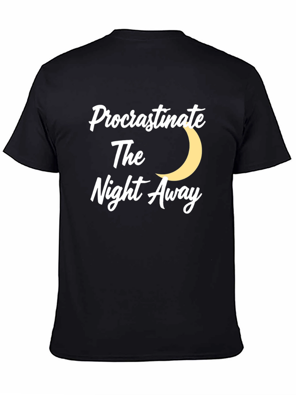 Procrastinate The Night Away T-Shirt