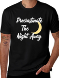 Procrastinate The Night Away T-Shirt