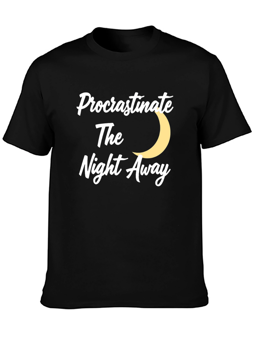 Procrastinate The Night Away T-Shirt