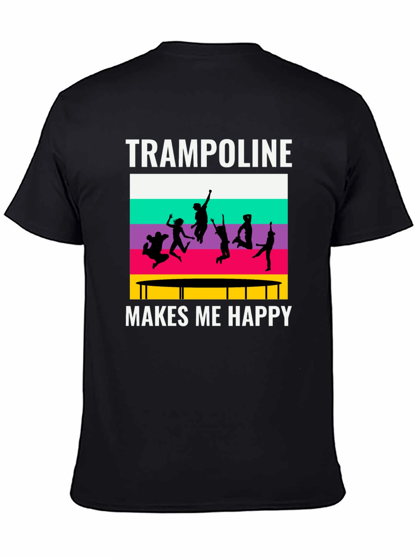 Trampoline Makes Me Happy T-Shirt - Jumping Fun