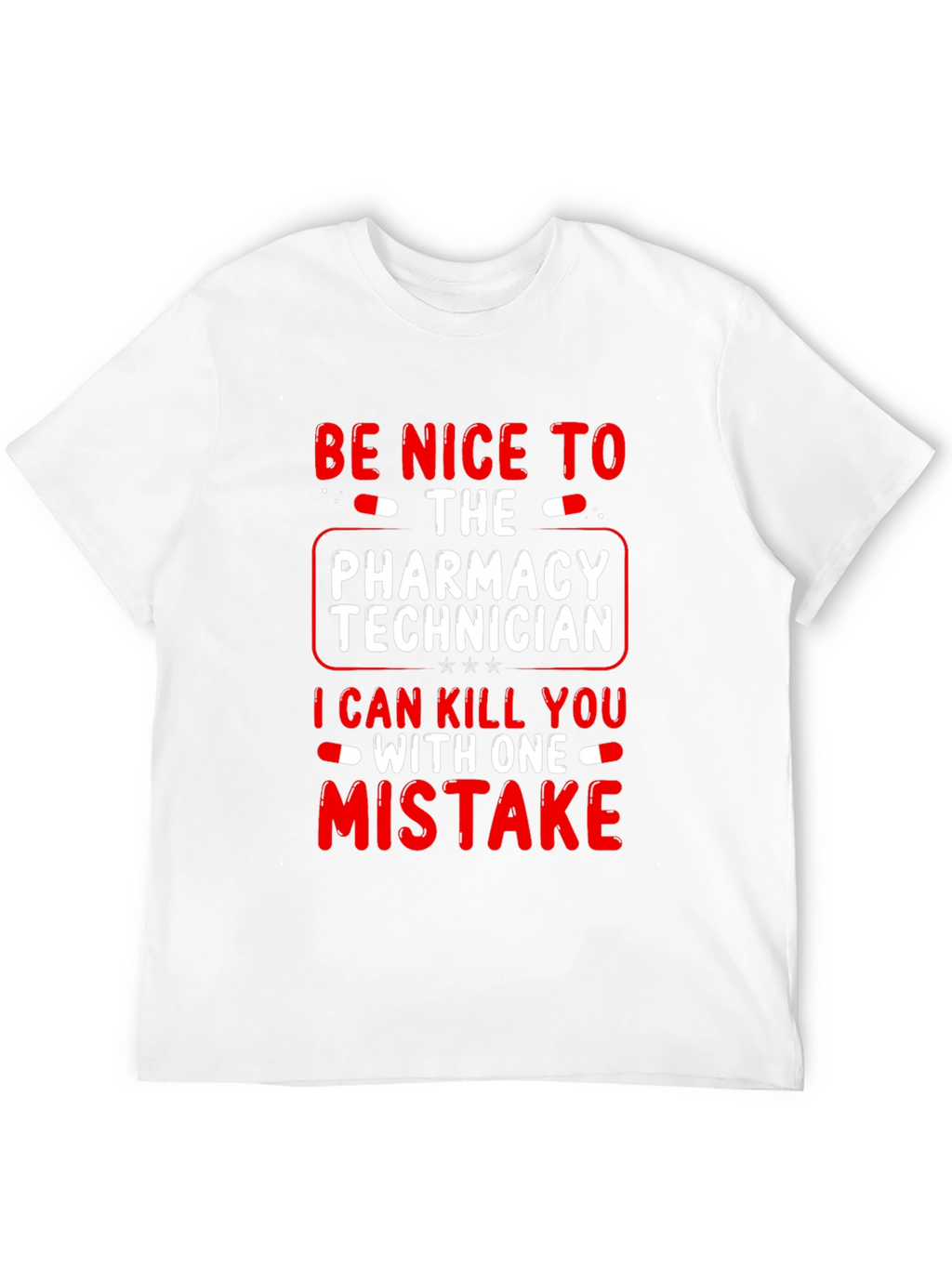Pharmacy Technician Funny T-Shirt