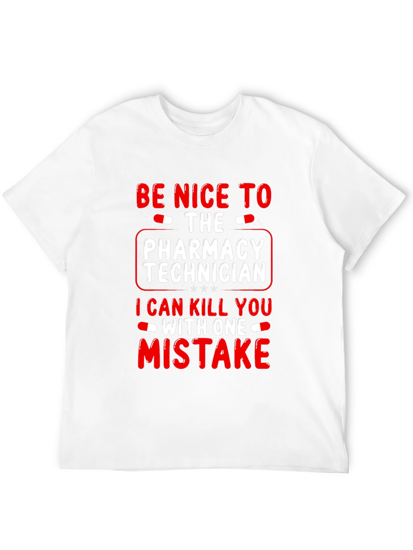Pharmacy Technician Funny T-Shirt