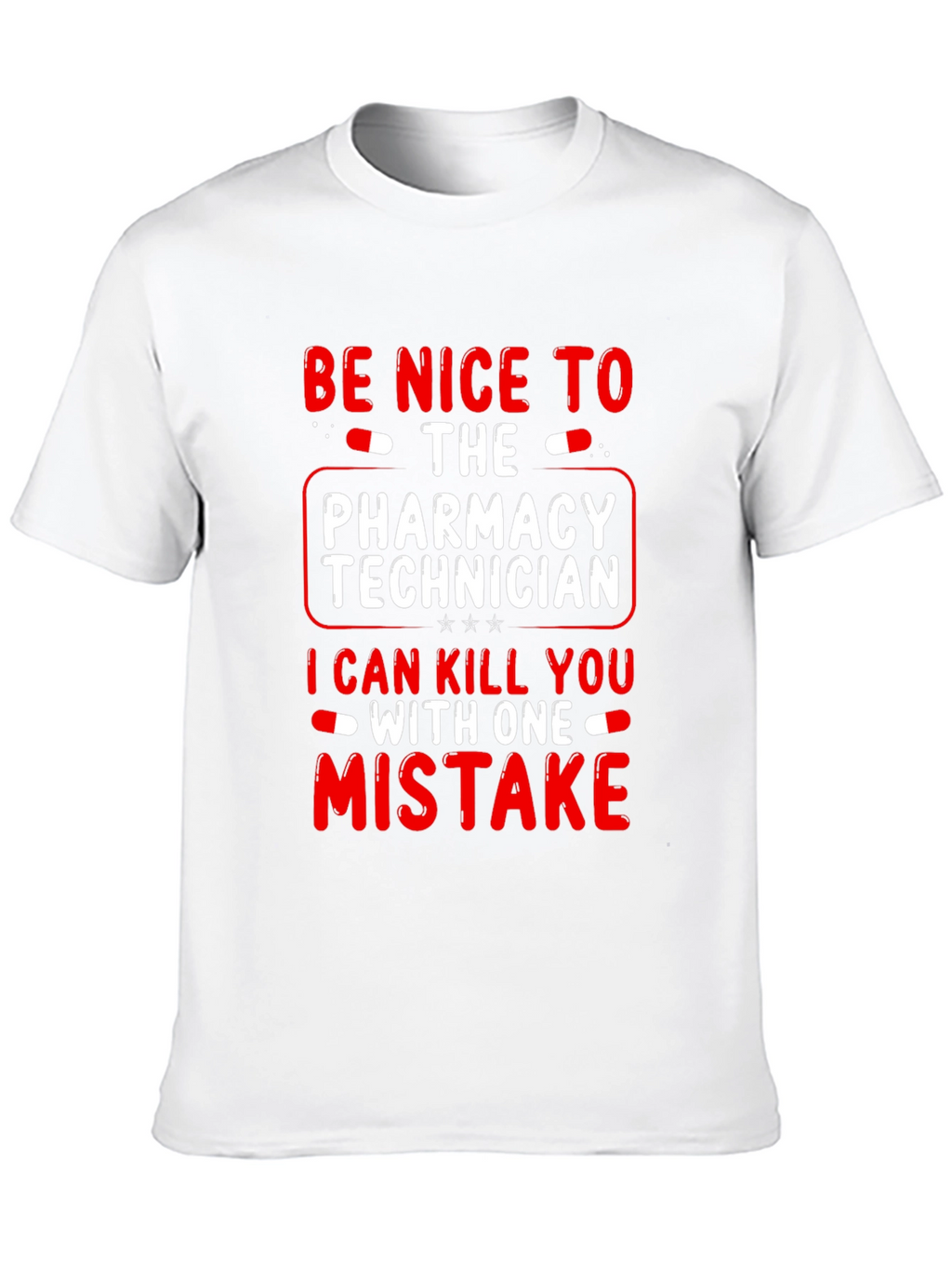 Pharmacy Technician Funny T-Shirt