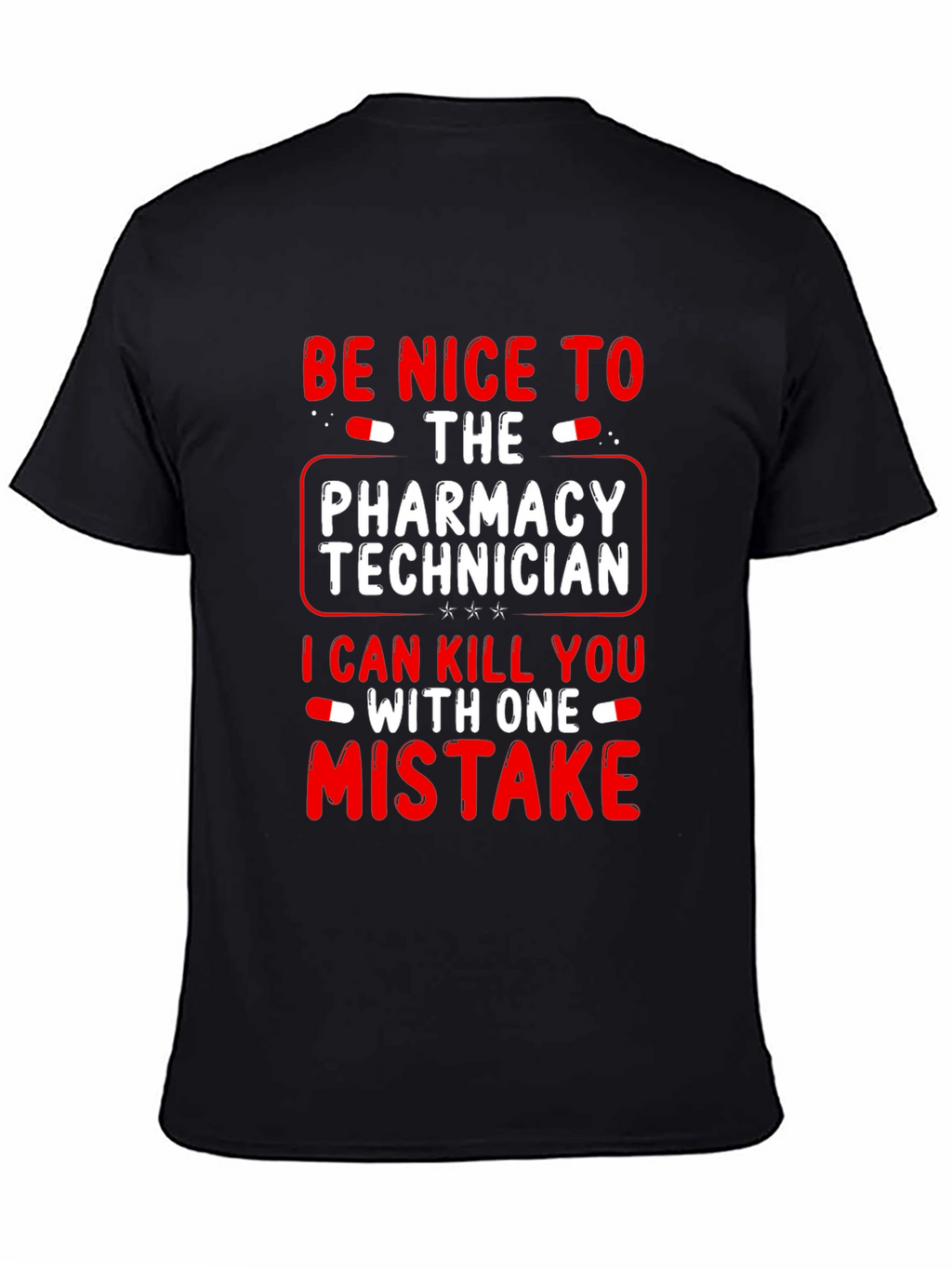 Pharmacy Technician Funny T-Shirt