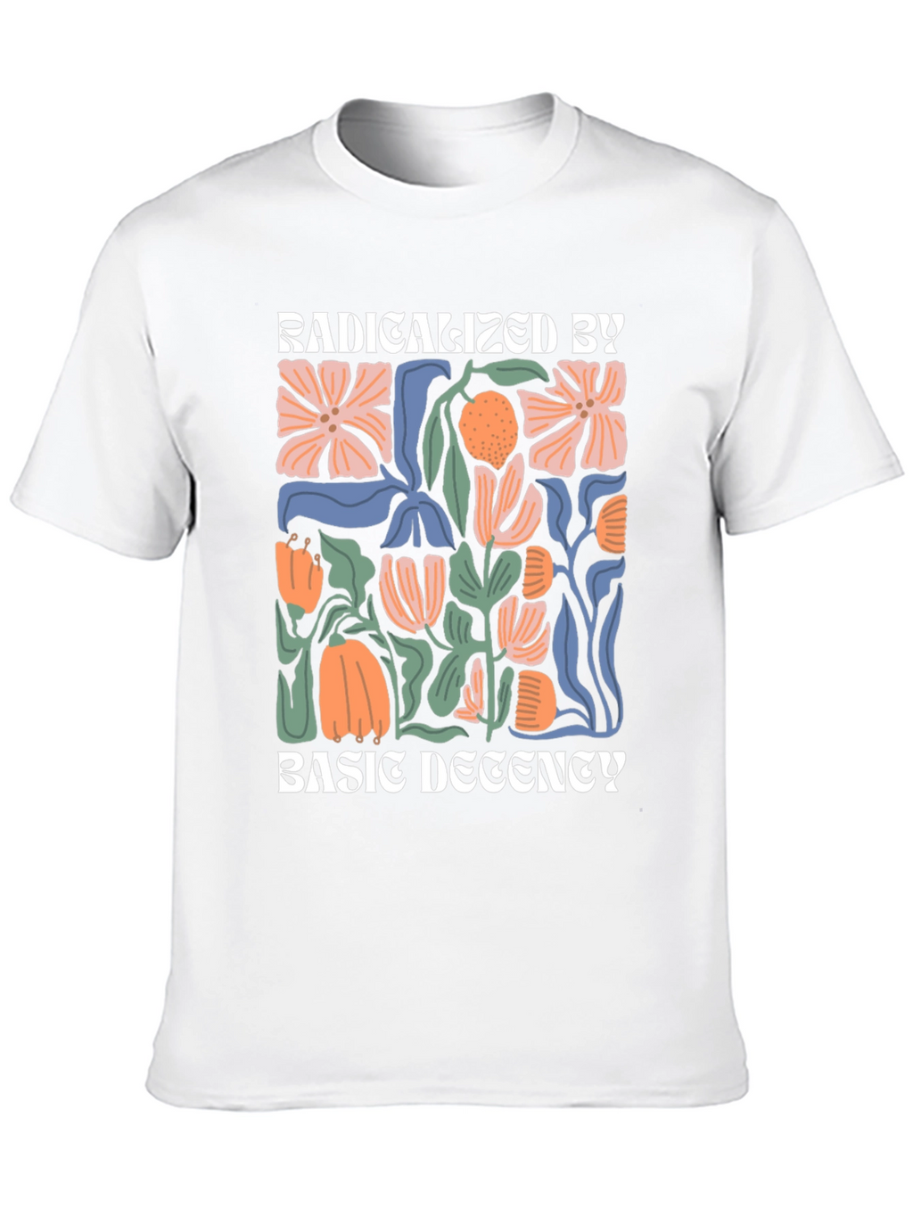 Radicalized By Basic Decency Graphic Tee