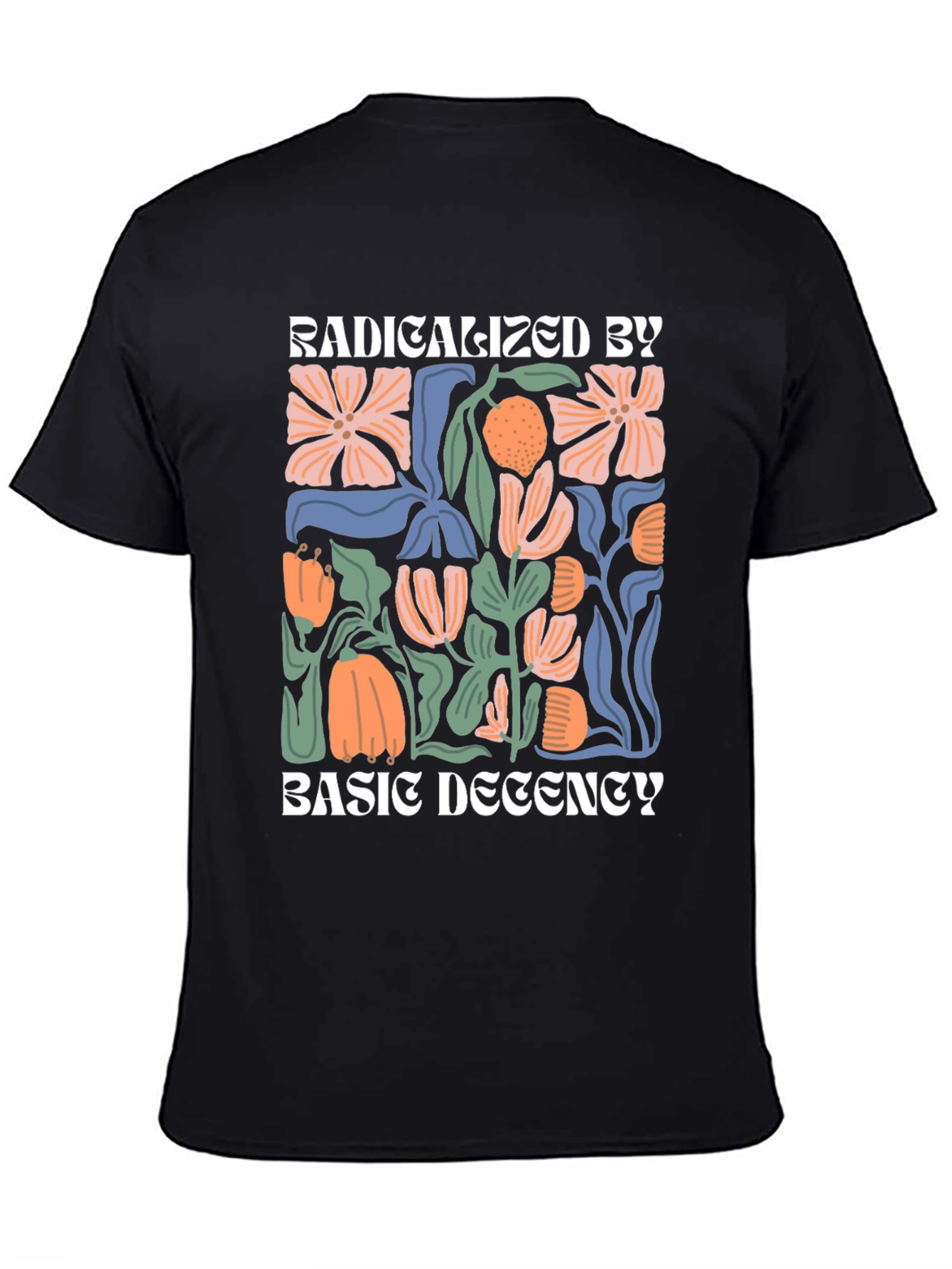 Radicalized By Basic Decency Graphic Tee