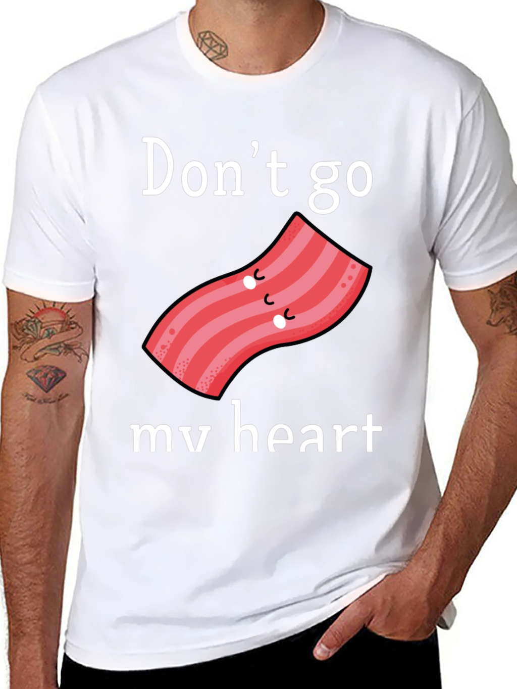Dont Go Bacon My Heart Graphic Tee