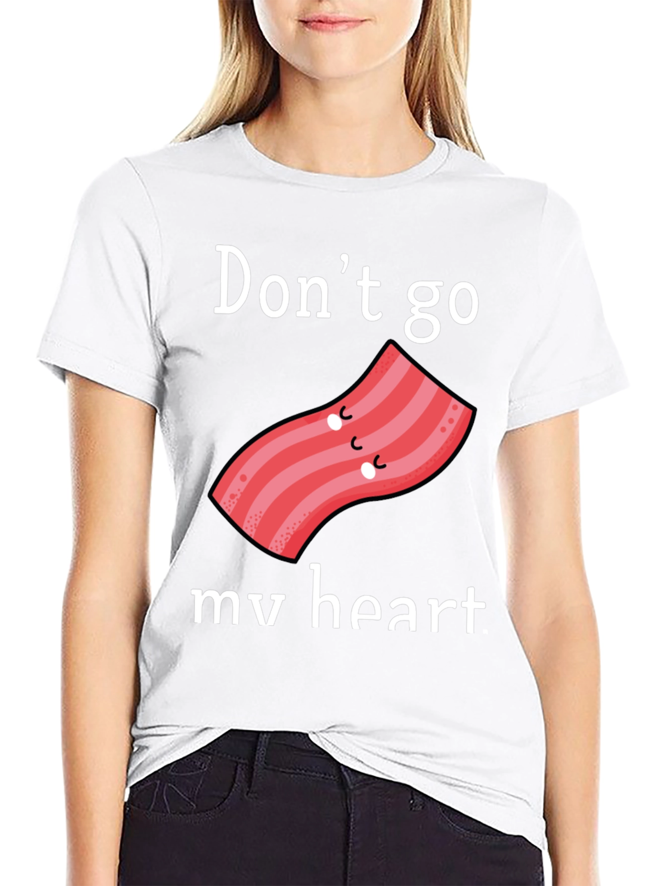 Dont Go Bacon My Heart Graphic Tee