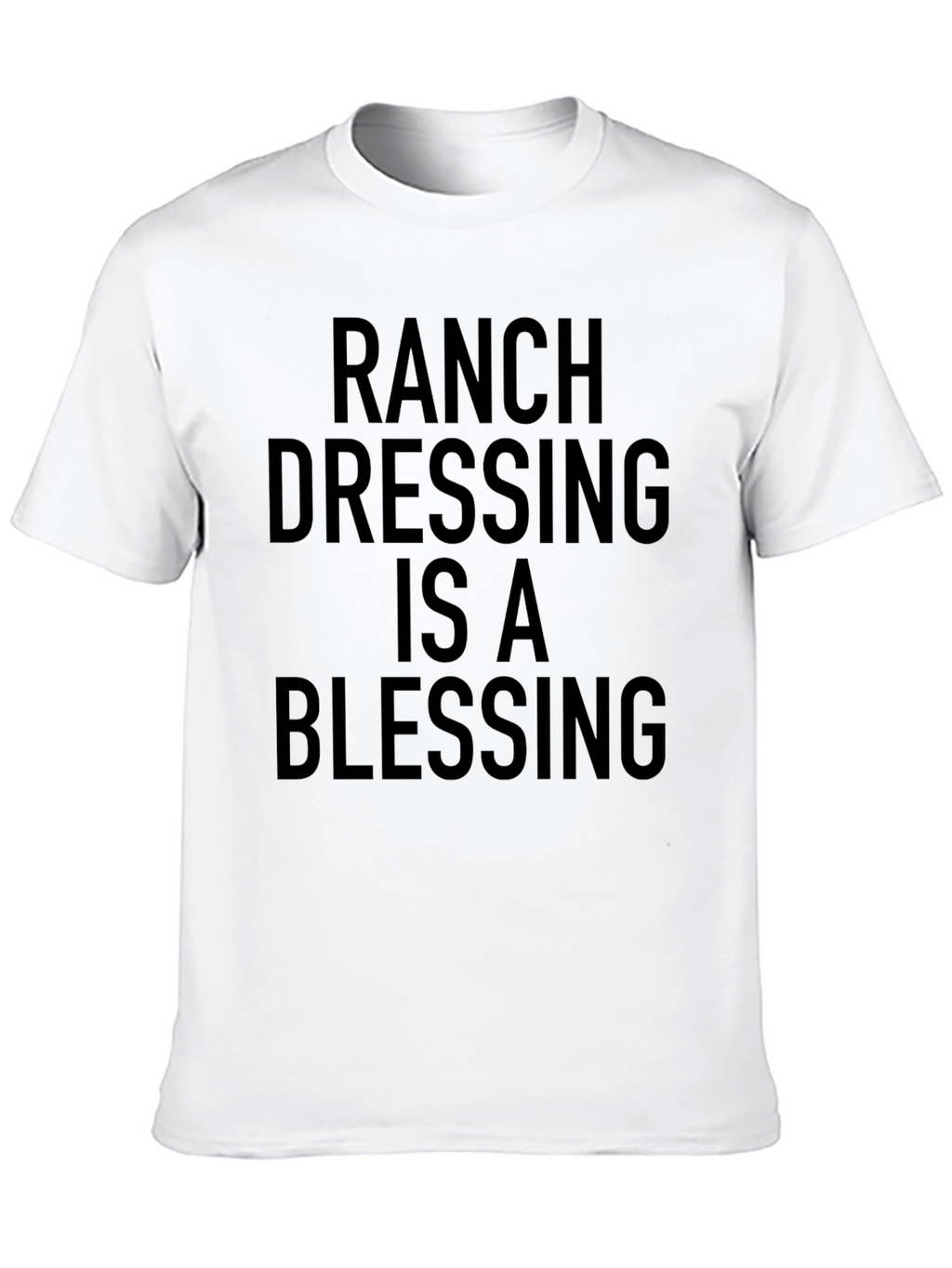 Ranch Dressing Blessing Black T-Shirt