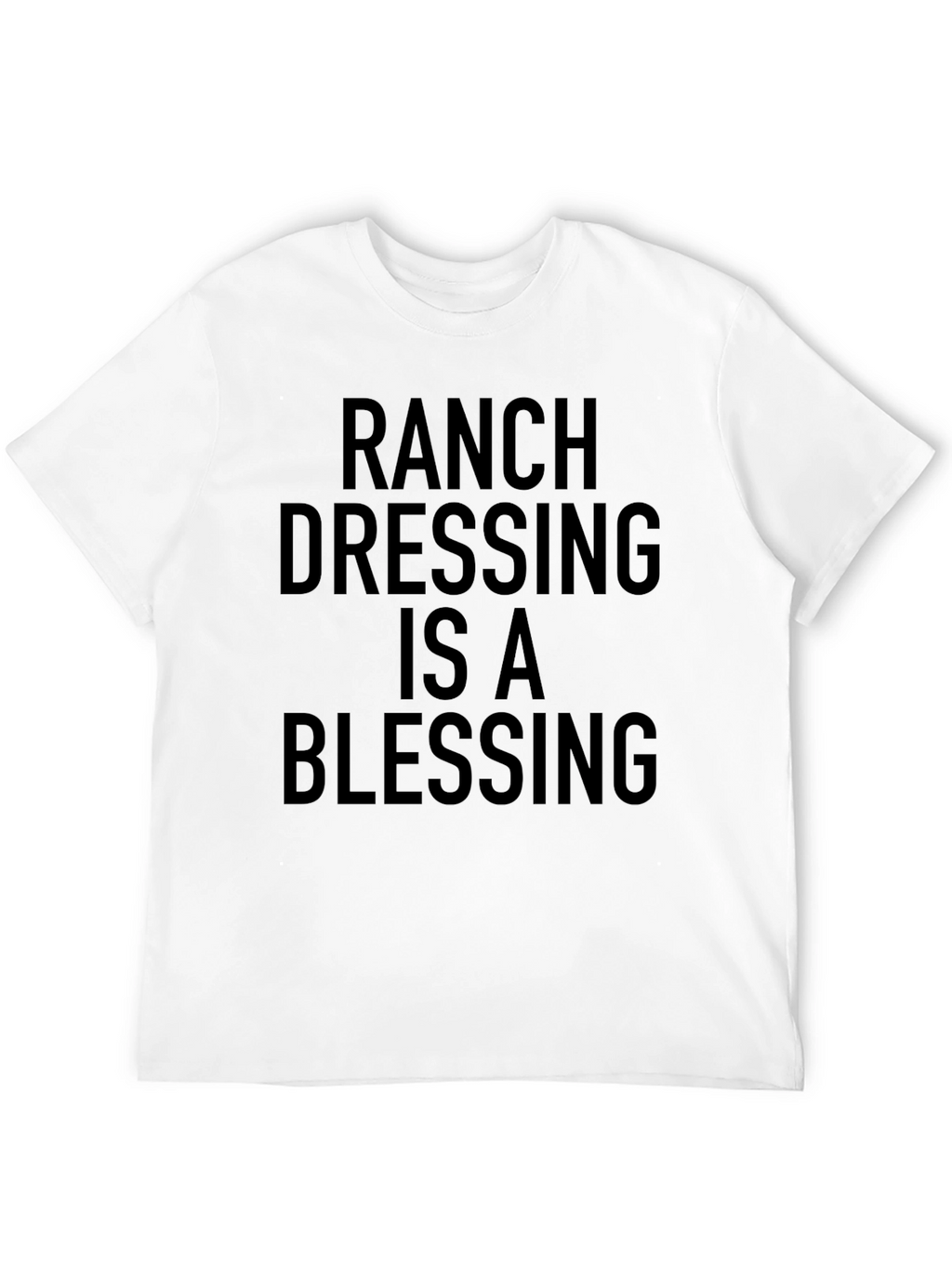 Ranch Dressing Blessing Black T-Shirt
