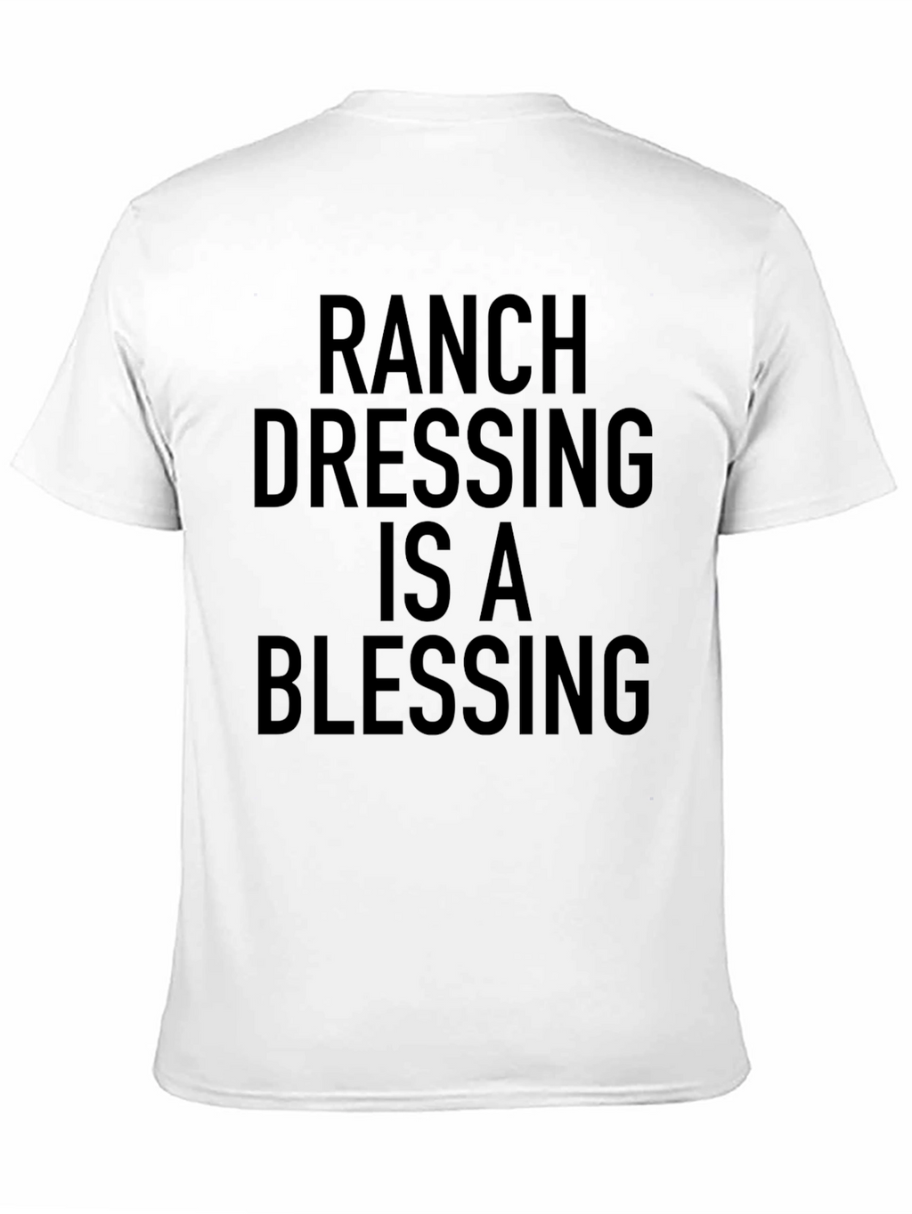 Ranch Dressing Blessing Black T-Shirt
