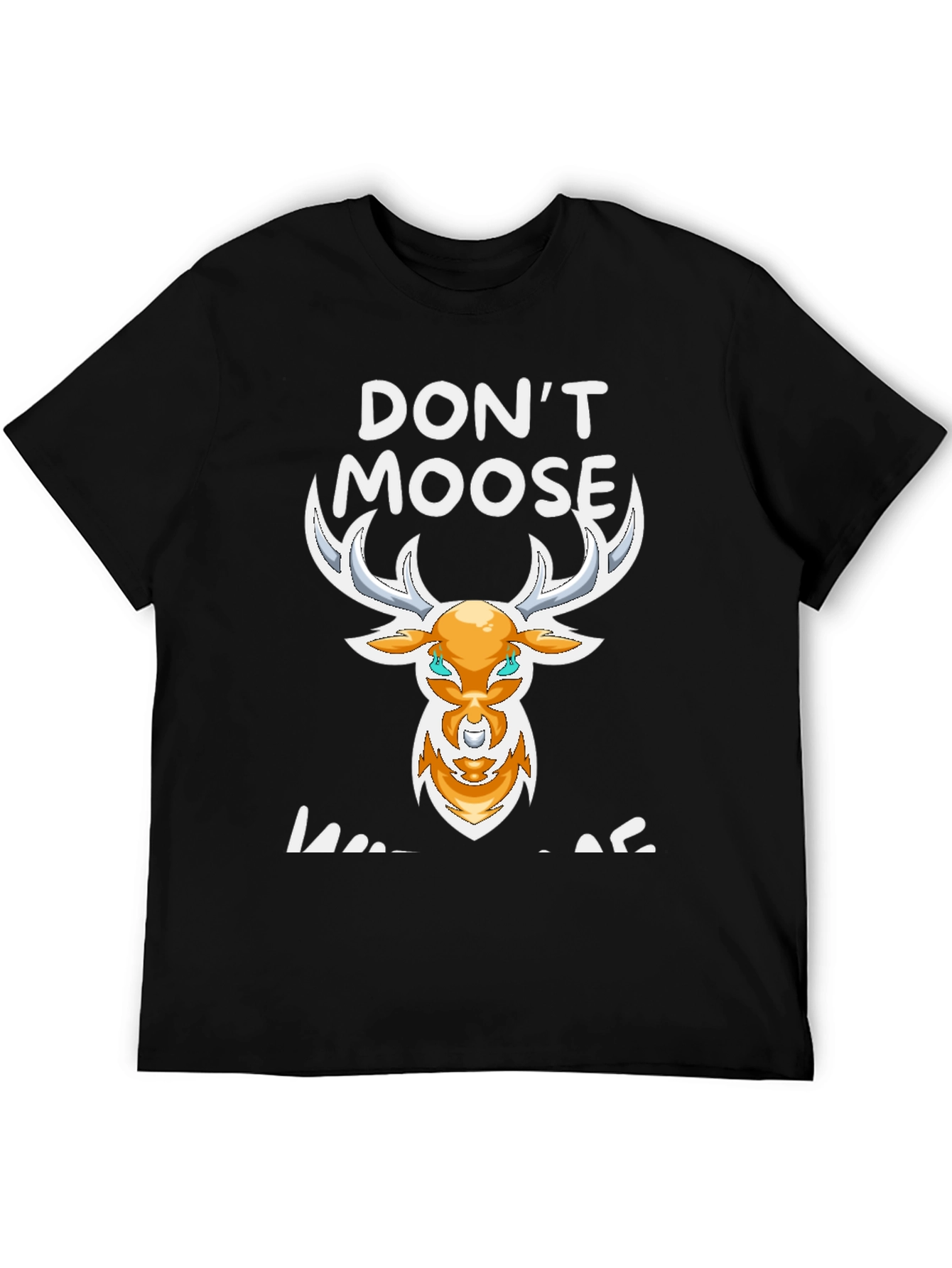 Dont Moose With Me Graphic Tee