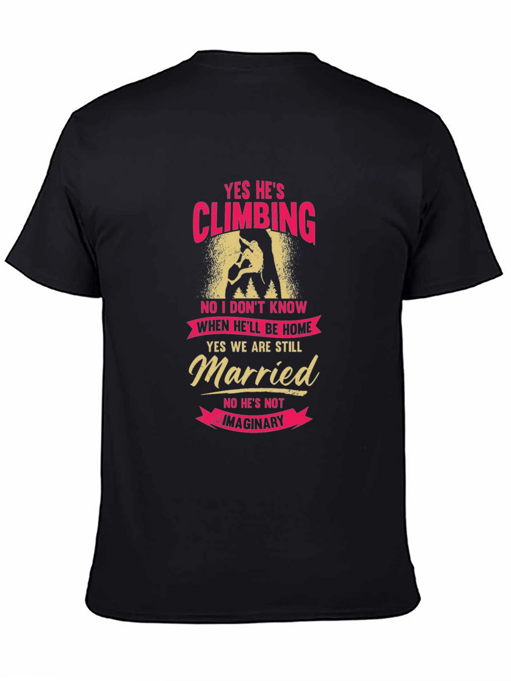 Climbing Husband Graphic Tee - Funny Married Life Shirt