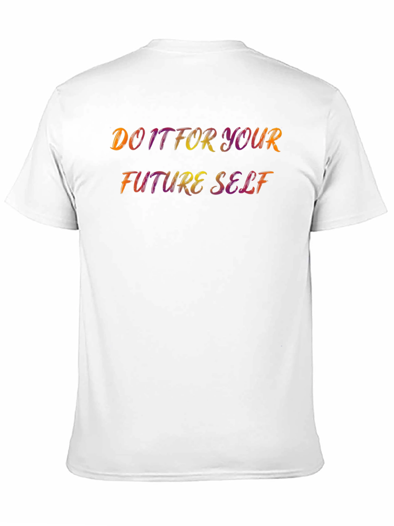 Motivational Do It For Your Future Self T-Shirt
