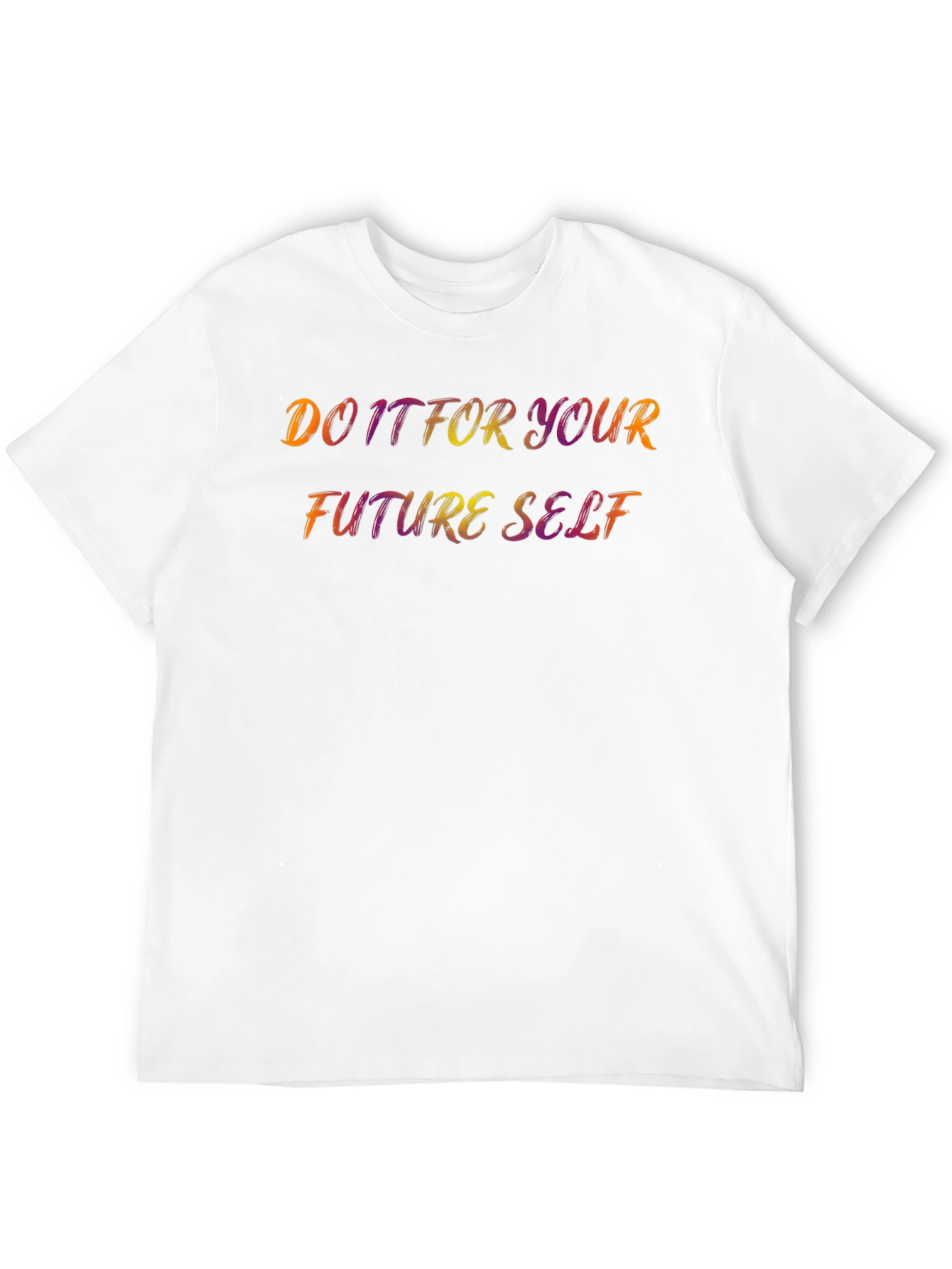 Motivational Do It For Your Future Self T-Shirt