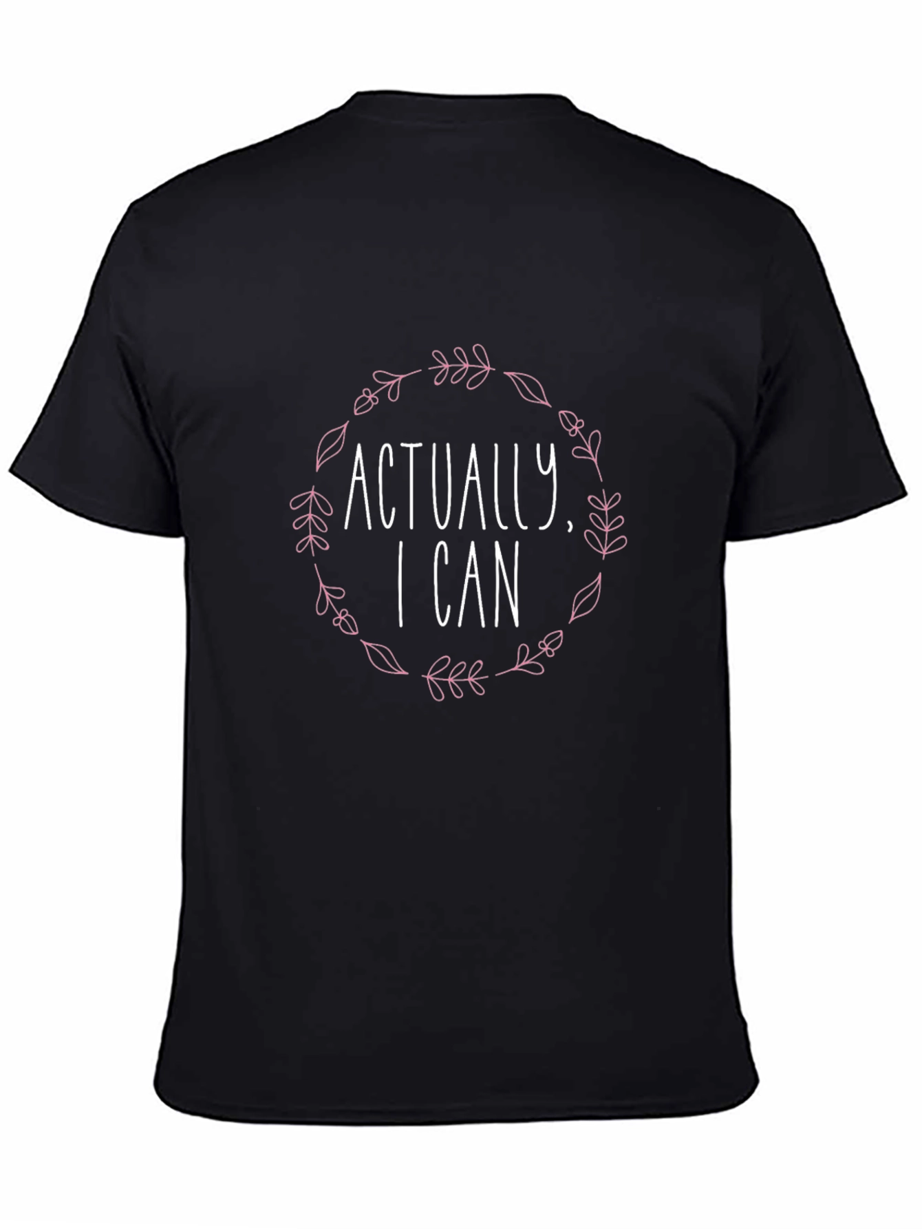 Actually I Can Graphic T-Shirt - Stylish & Empowering