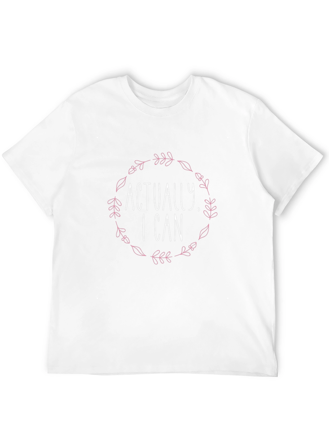Actually I Can Graphic T-Shirt - Stylish & Empowering