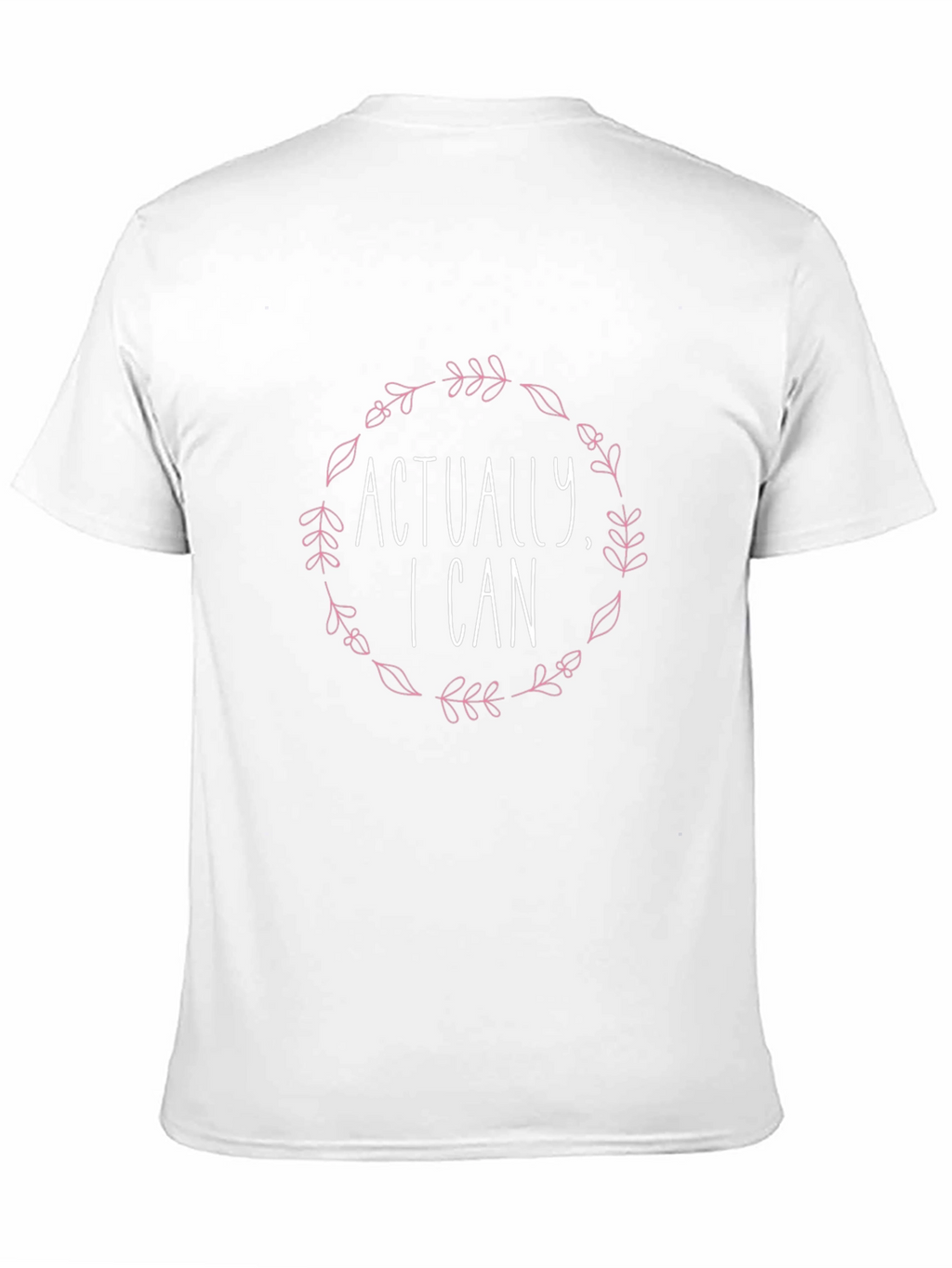 Actually I Can Graphic T-Shirt - Stylish & Empowering