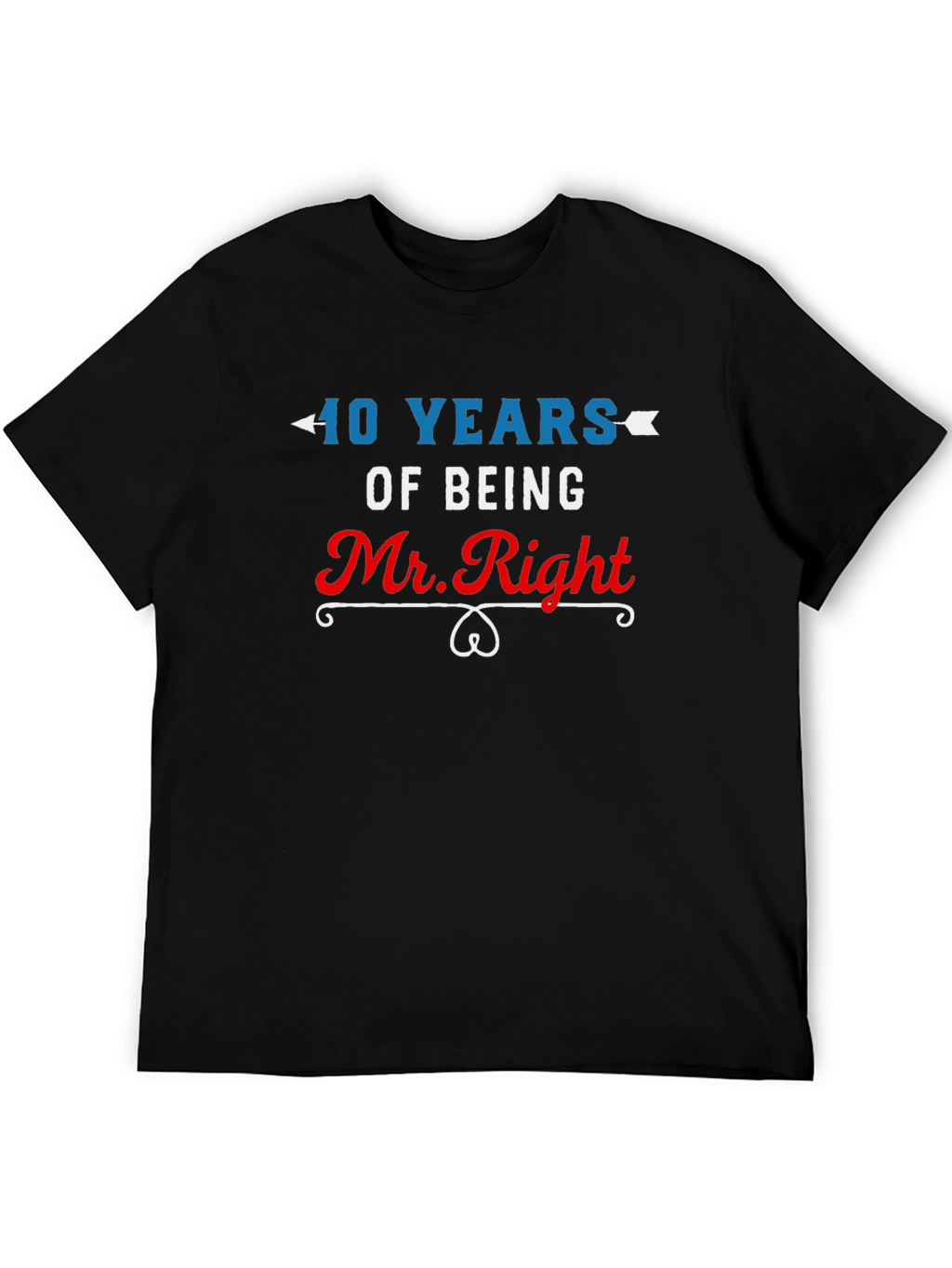 40 Years of Being Mr. Right Tee