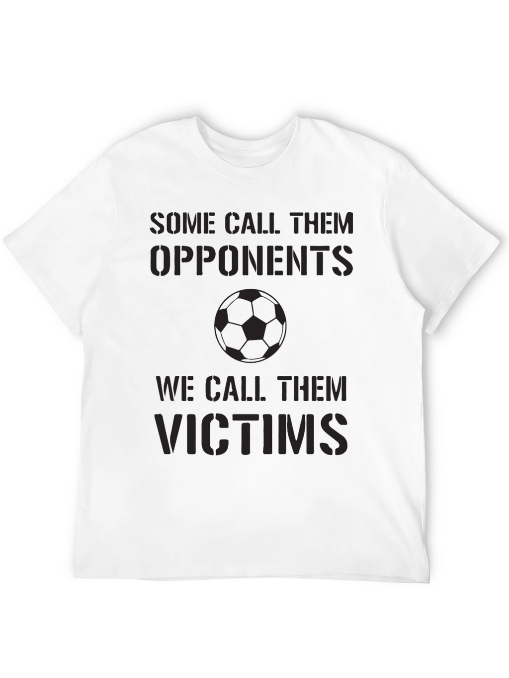 Soccer Opponents T-Shirt