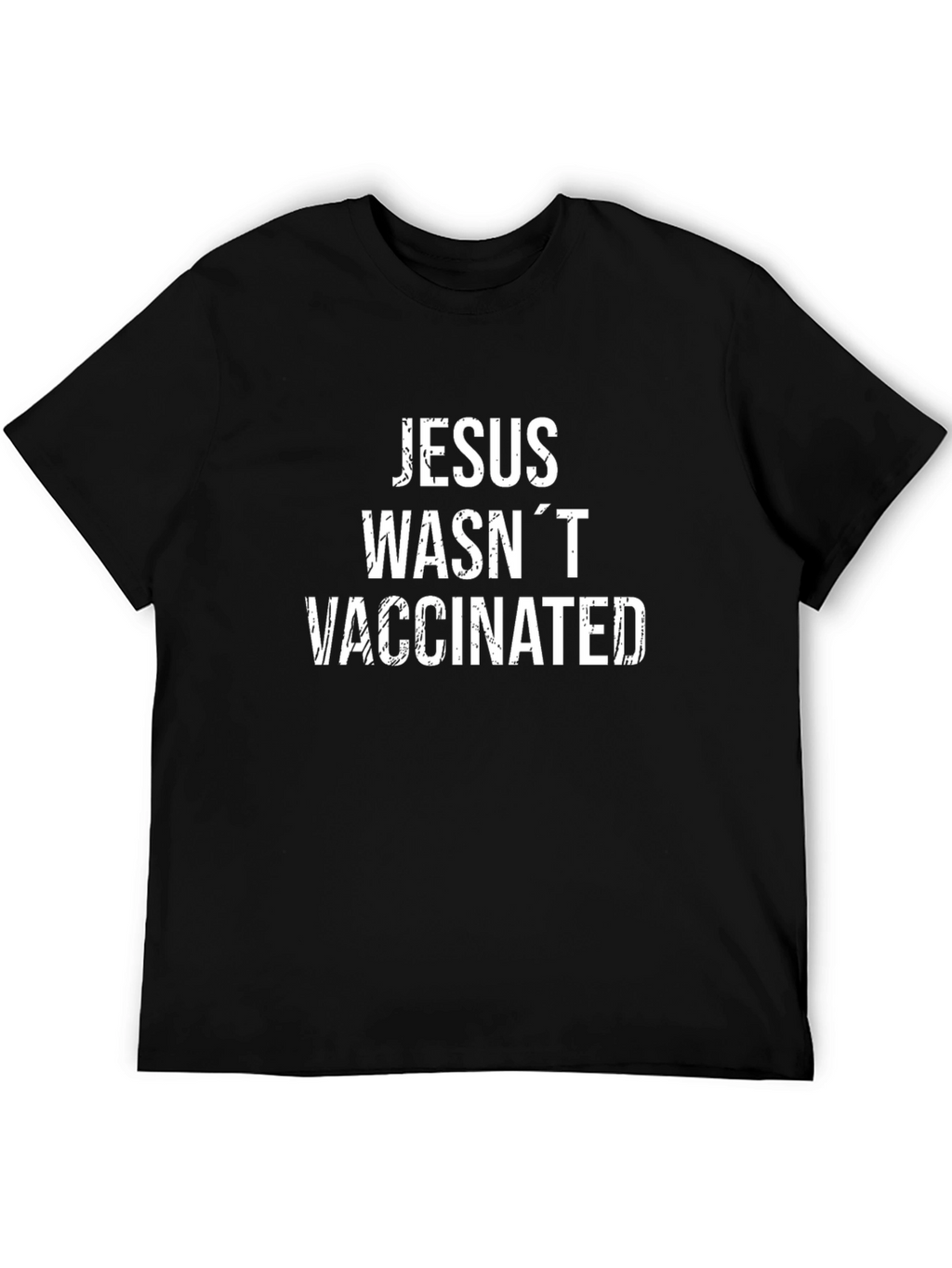 Jesus Wasnt Vaccinated Graphic Tee
