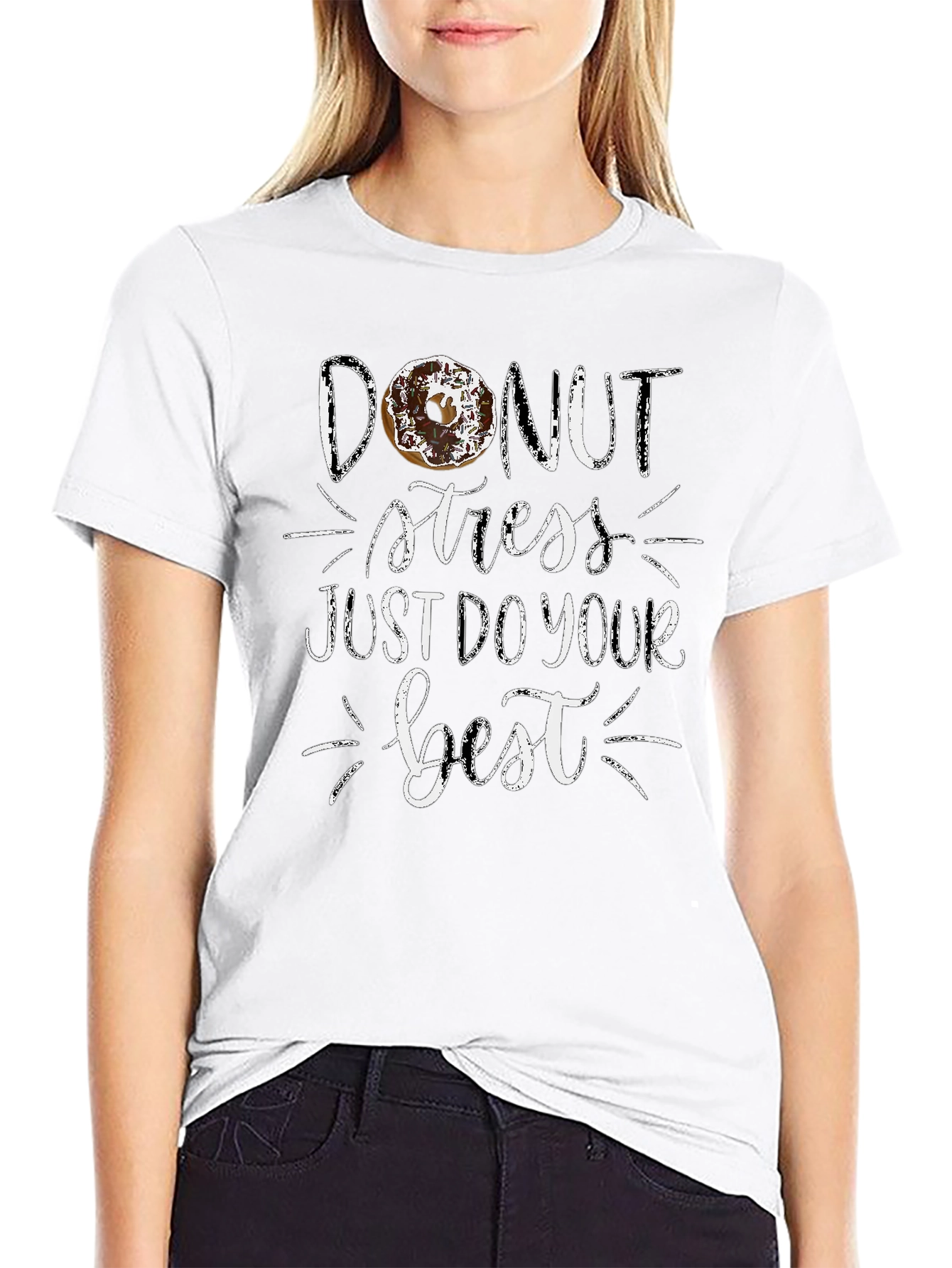 Donut Stress T-Shirt - Just Do Your Best!