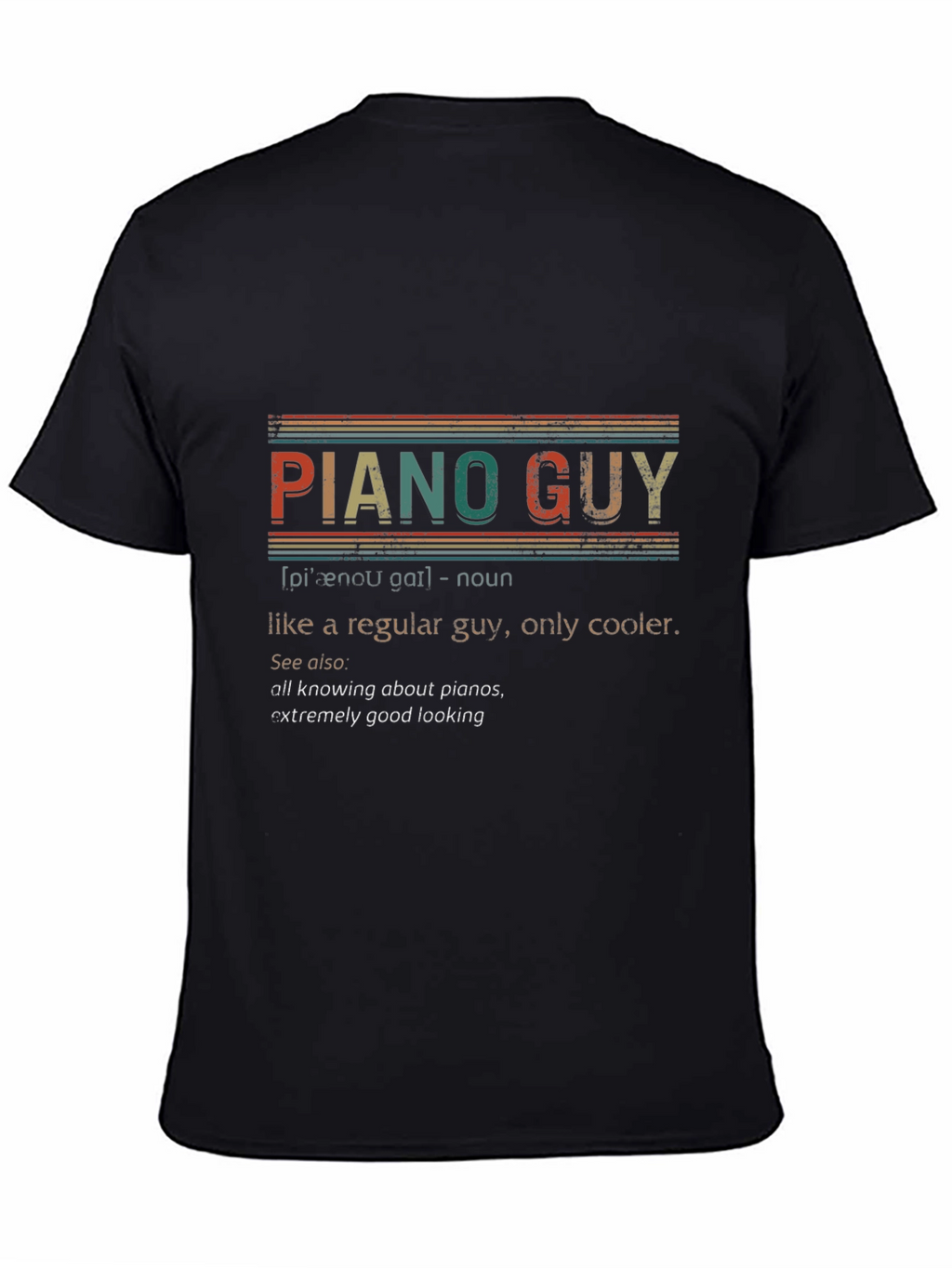 Piano Guy T-Shirt: Cool Musician Definition Tee