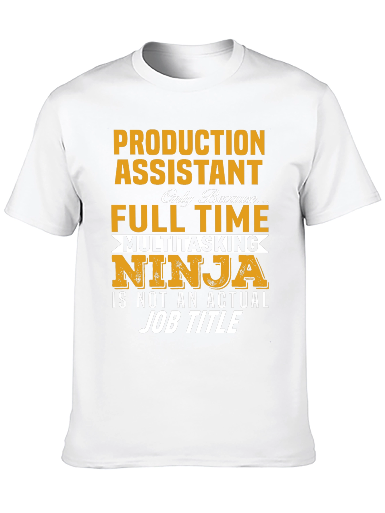 Production Assistant T-Shirt - Multitasking Ninja