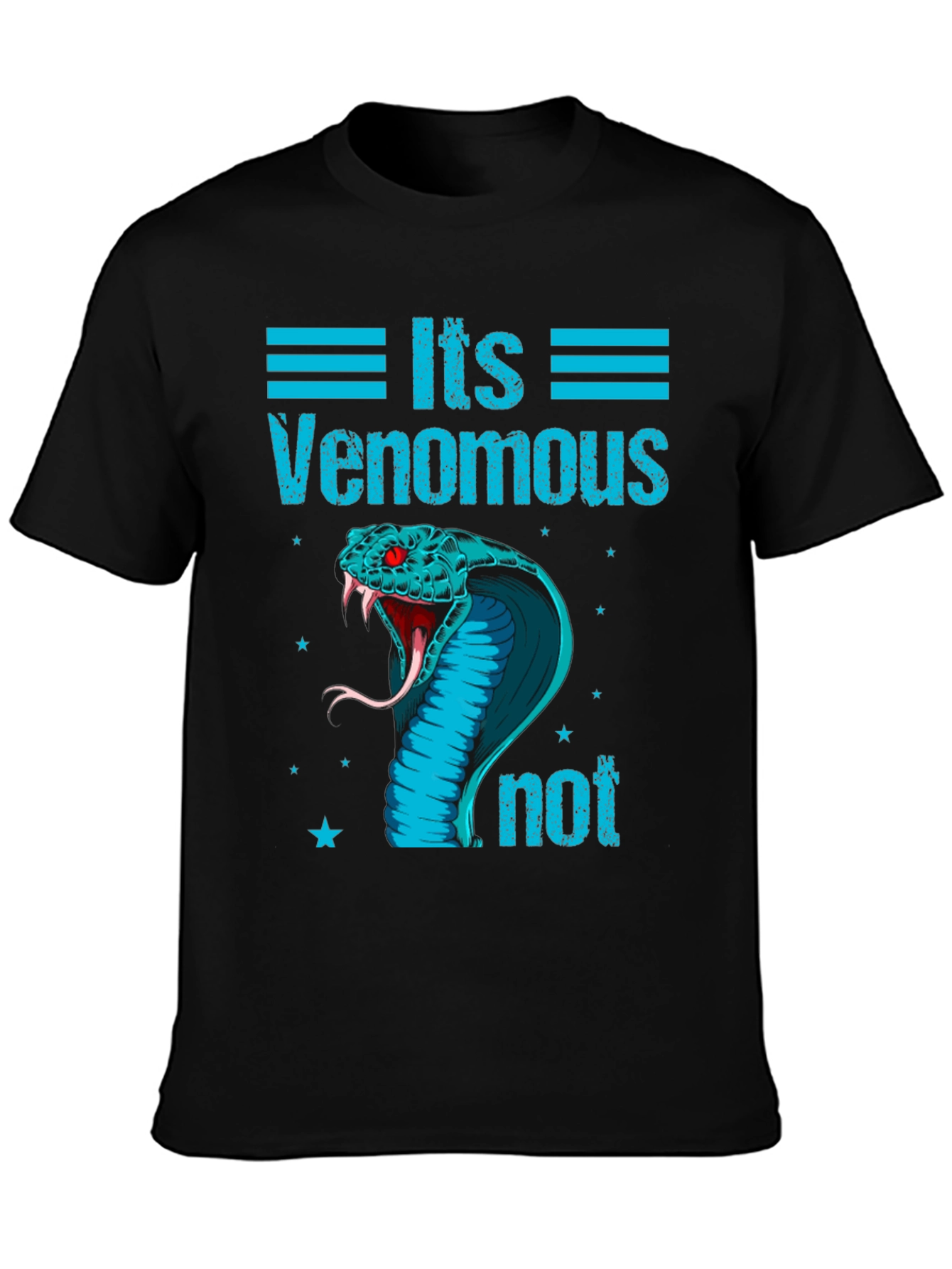 Its Venomous Not Snake T-Shirt