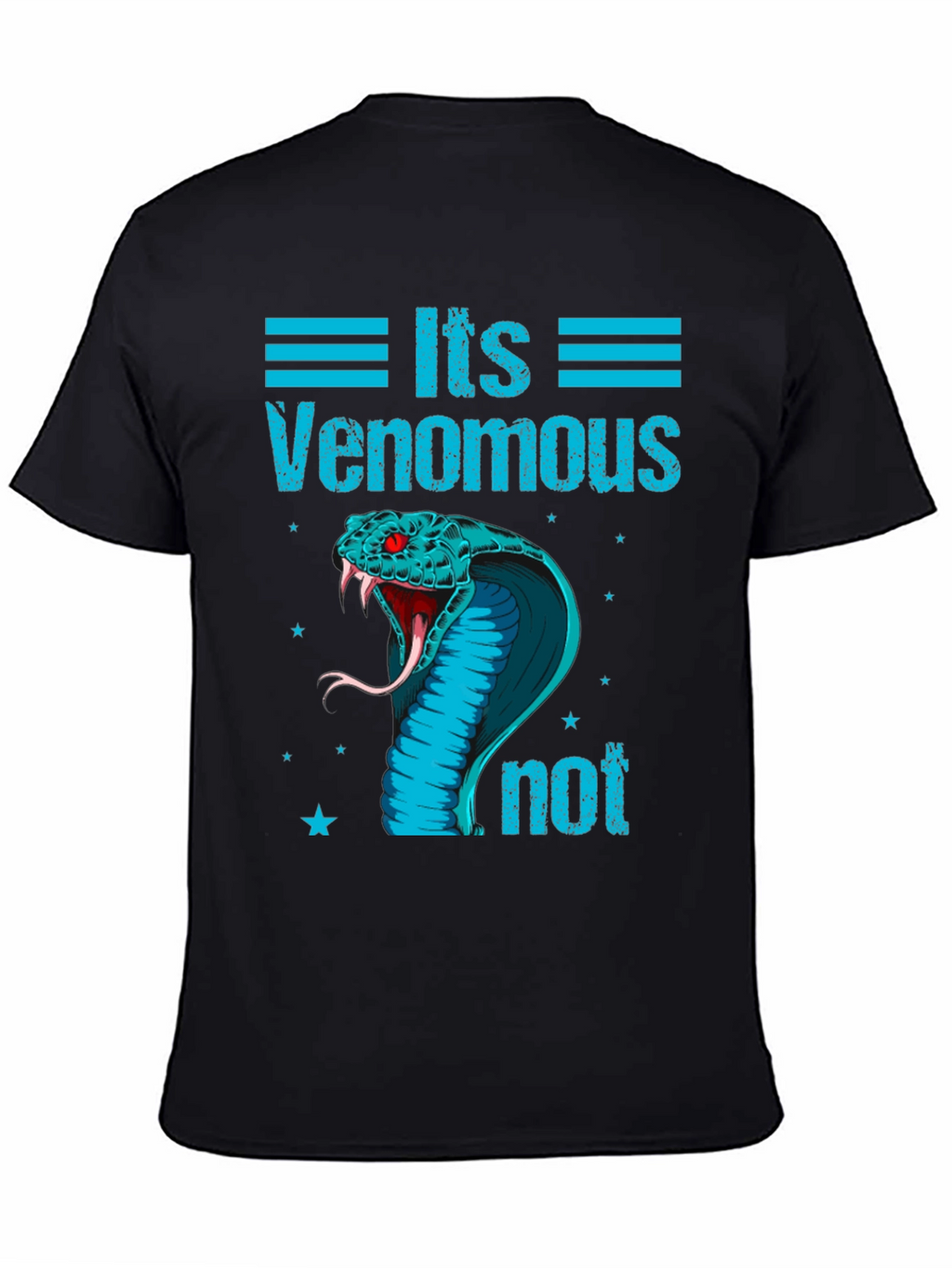 Its Venomous Not Snake T-Shirt
