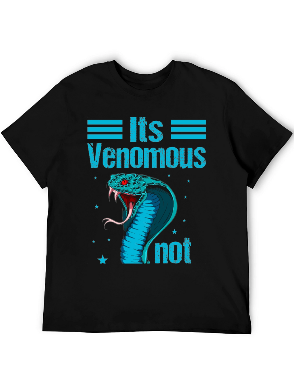 Its Venomous Not Snake T-Shirt