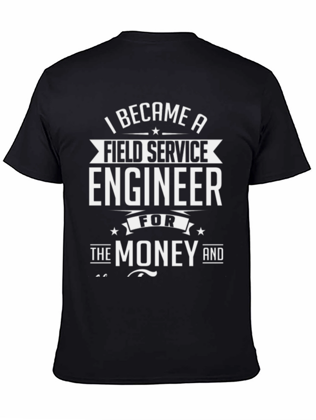 Field Service Engineer T-Shirt