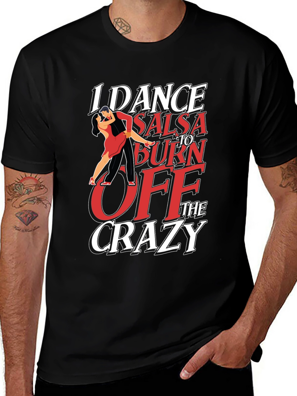 I Dance Salsa T-Shirt - Burn Off The Crazy