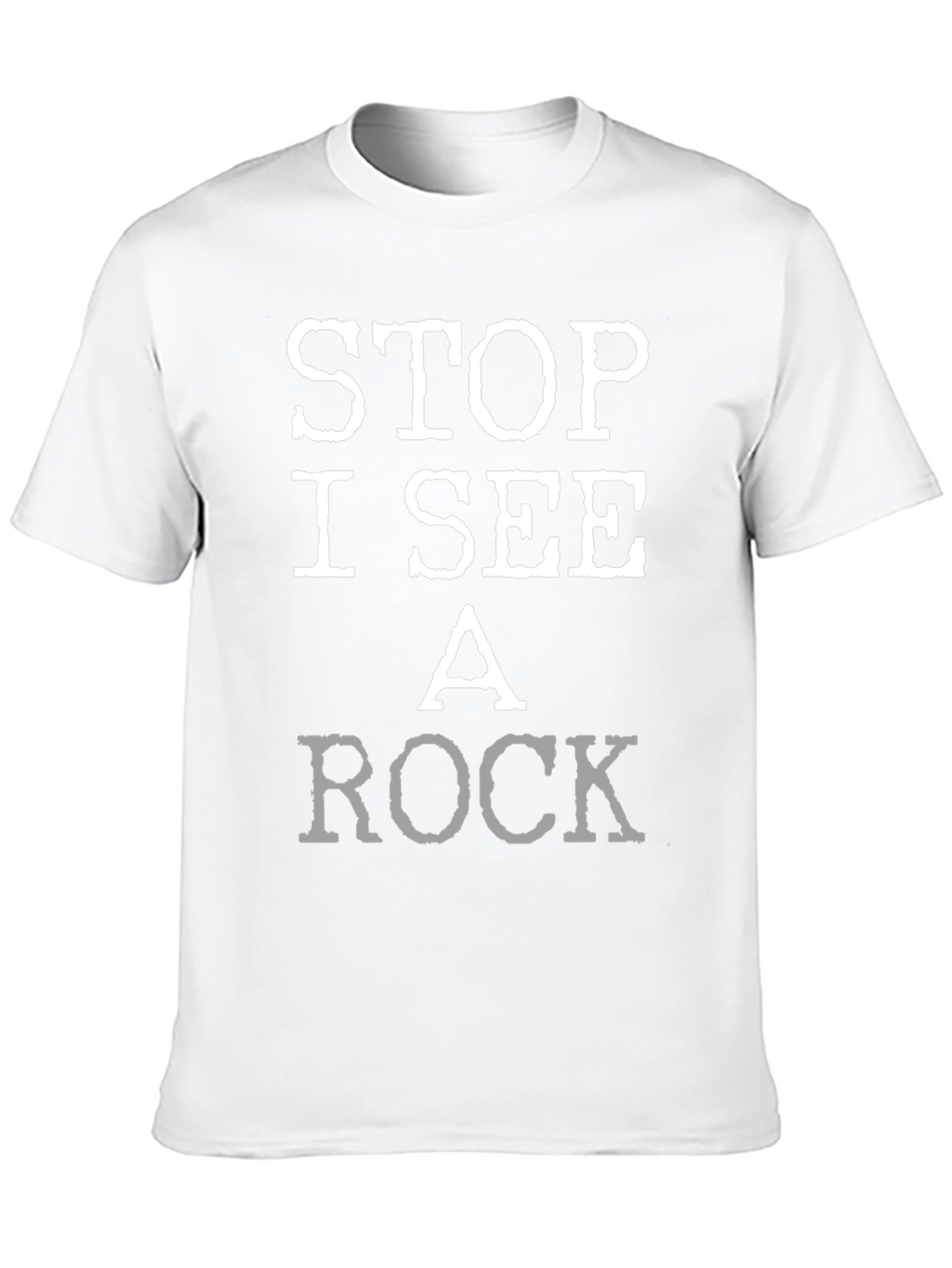 Stop I See A Rock Graphic T-Shirt