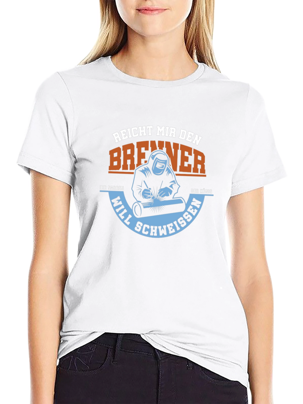 Welder T-Shirt: Reach Me the Burner King Will Weld