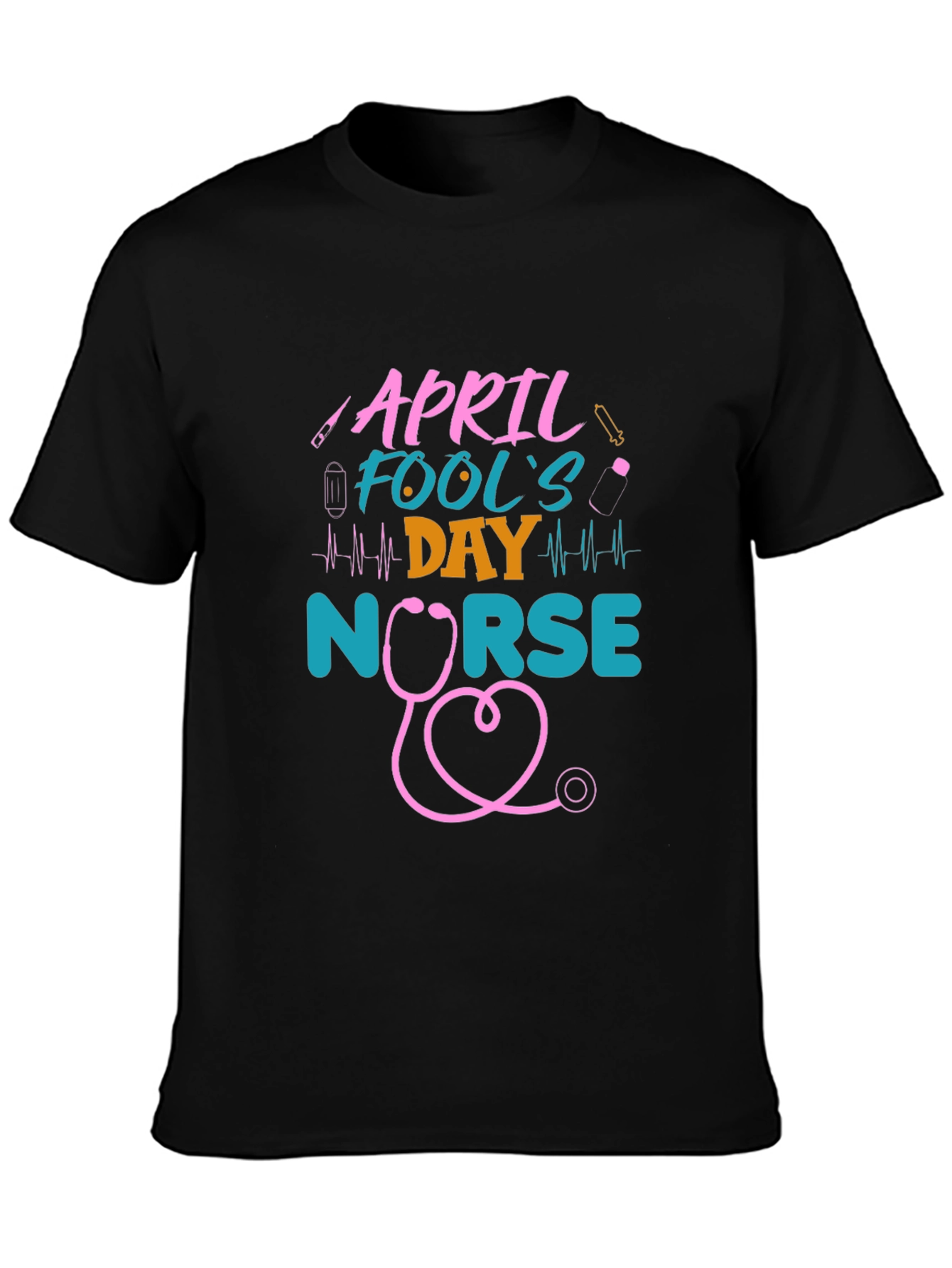 April Fools Day Nurse T-Shirt