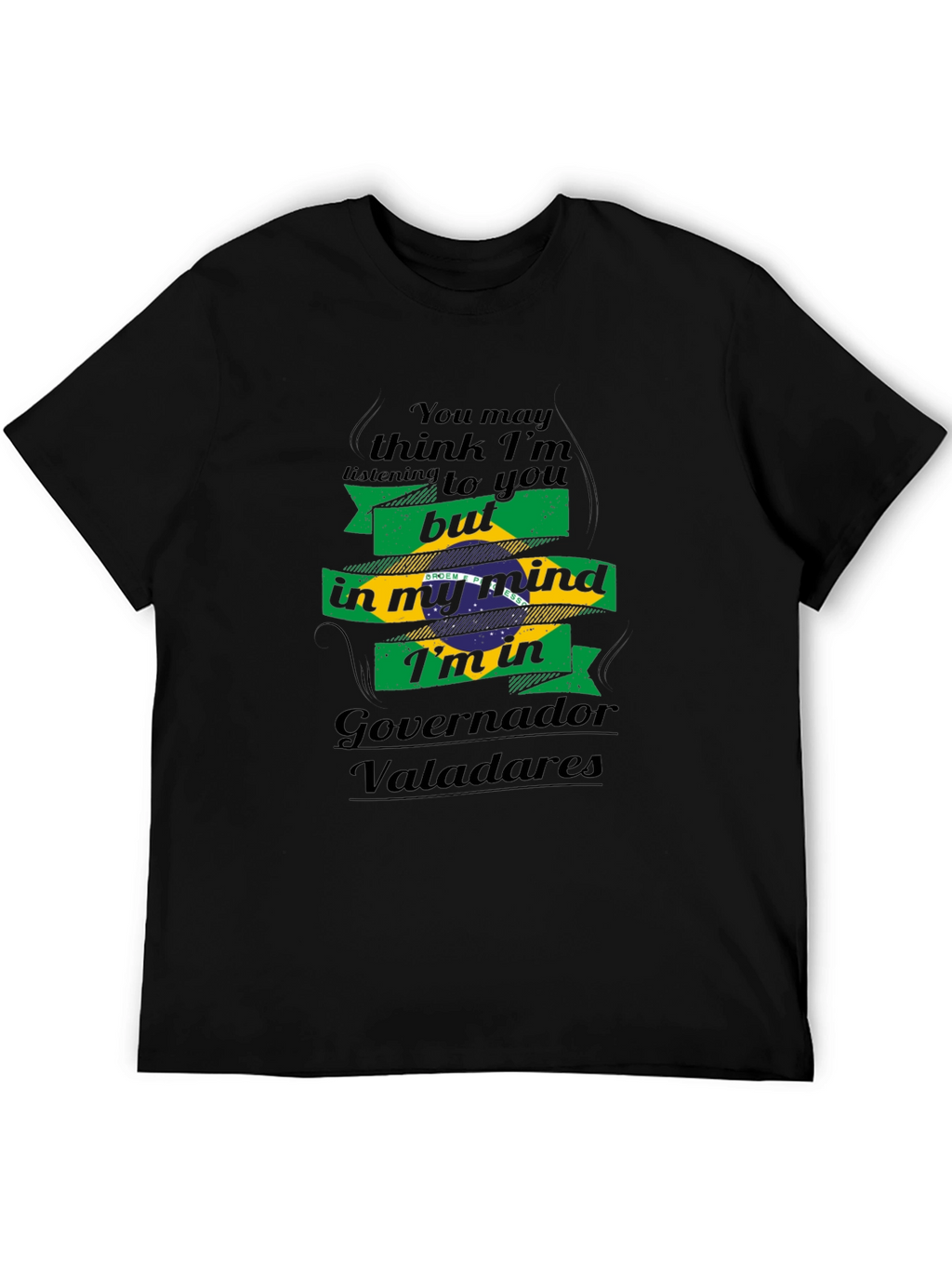 Governador Valadares Brazil Mind T-Shirt