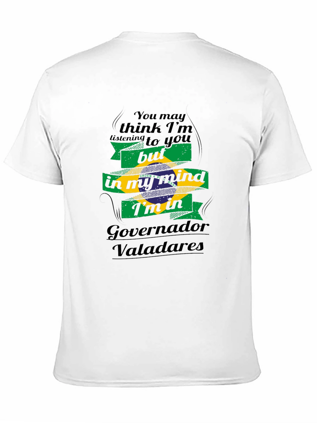 Governador Valadares Brazil Mind T-Shirt
