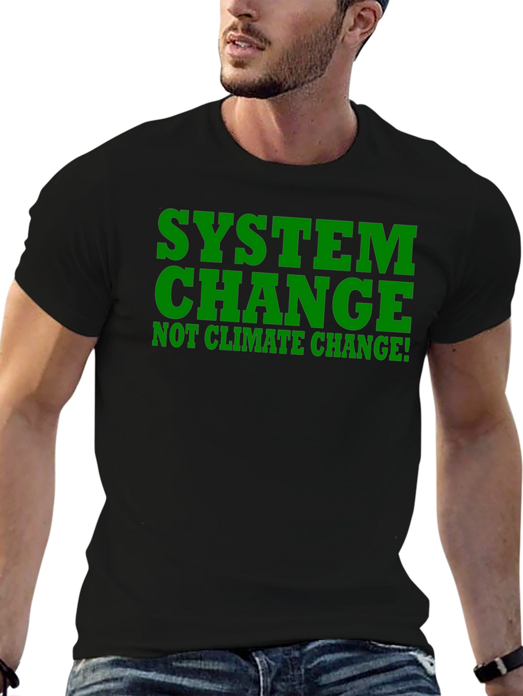 System Change Tee - Not Climate Change! Black Shirt