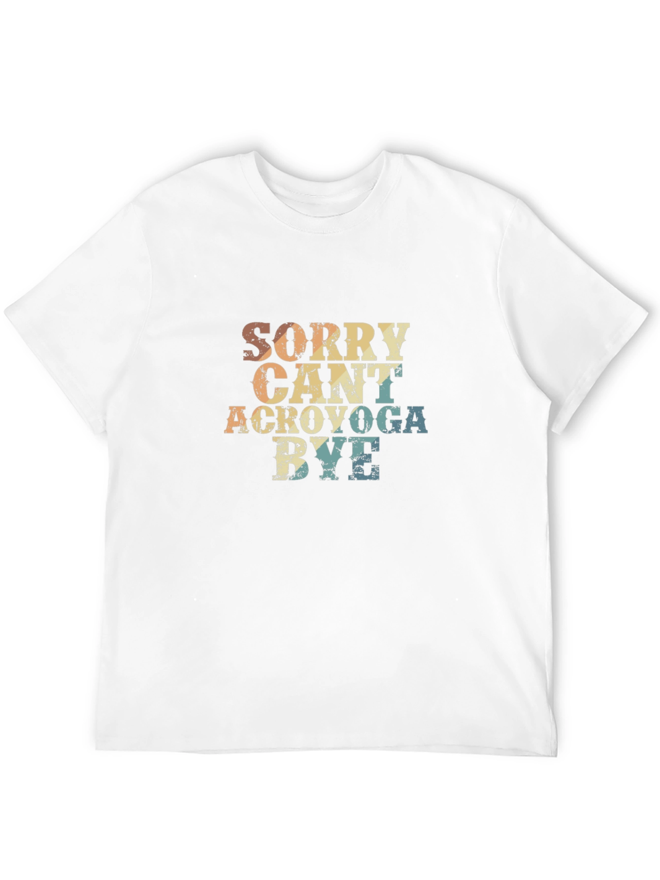 Sorry Cant Acroyoga Bye T-Shirt