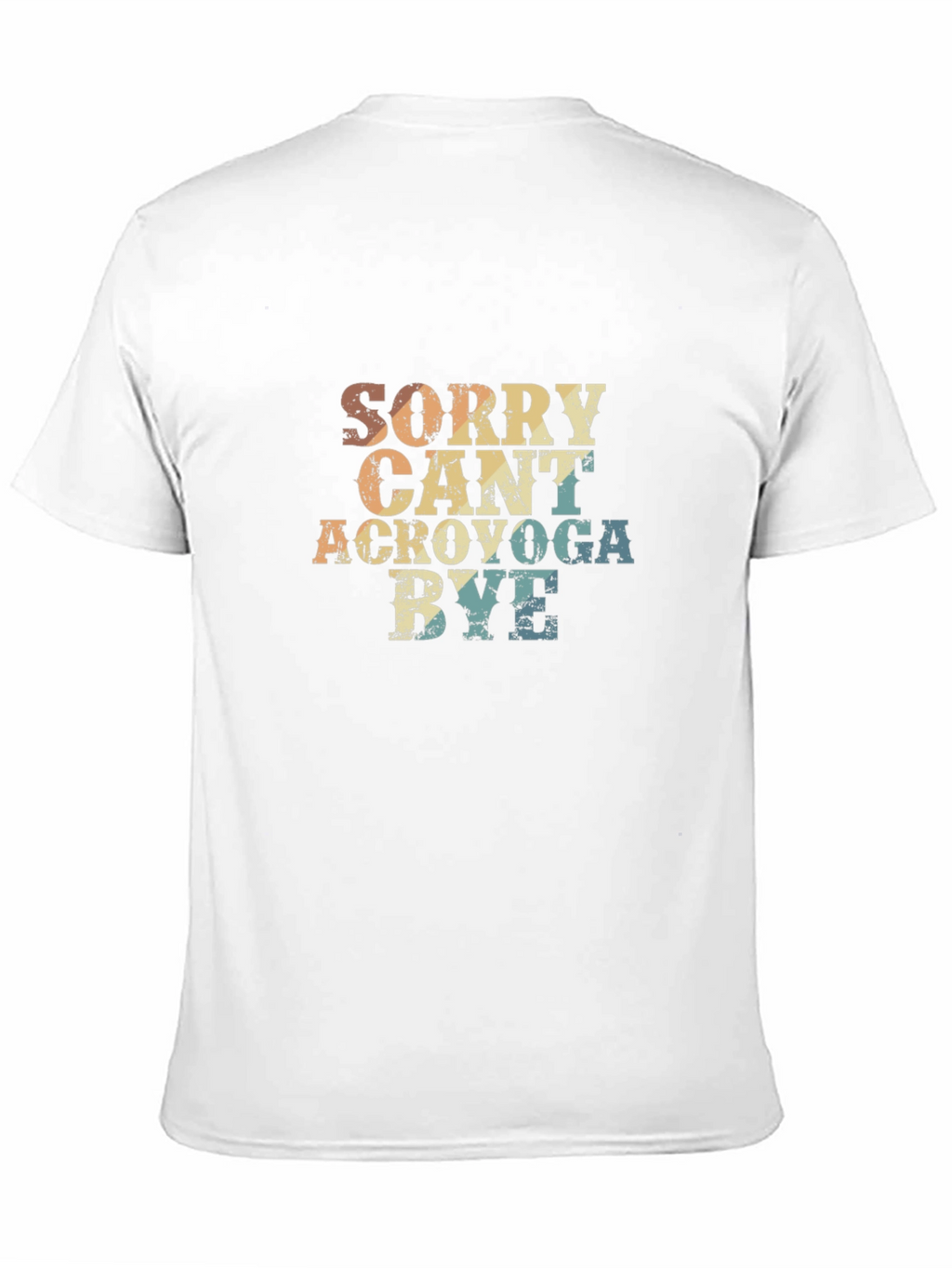 Sorry Cant Acroyoga Bye T-Shirt