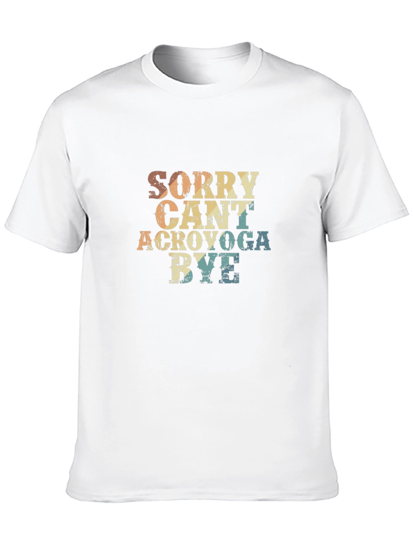 Sorry Cant Acroyoga Bye T-Shirt