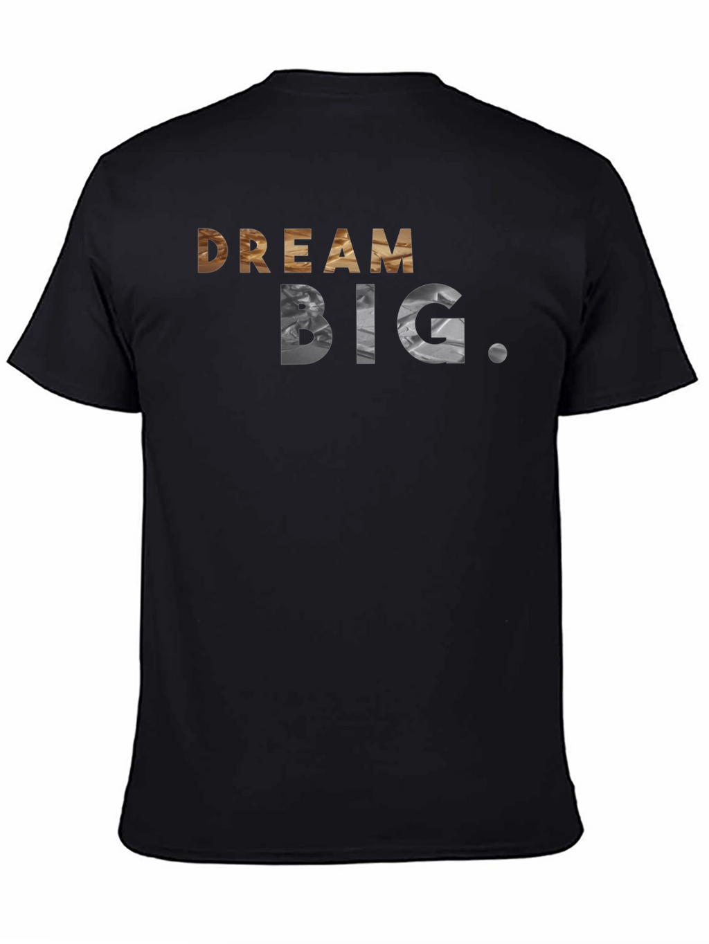 Dream Big Graphic Tee - Inspirational Shirt