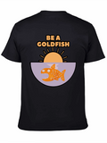 Be a Goldfish Graphic T-Shirt